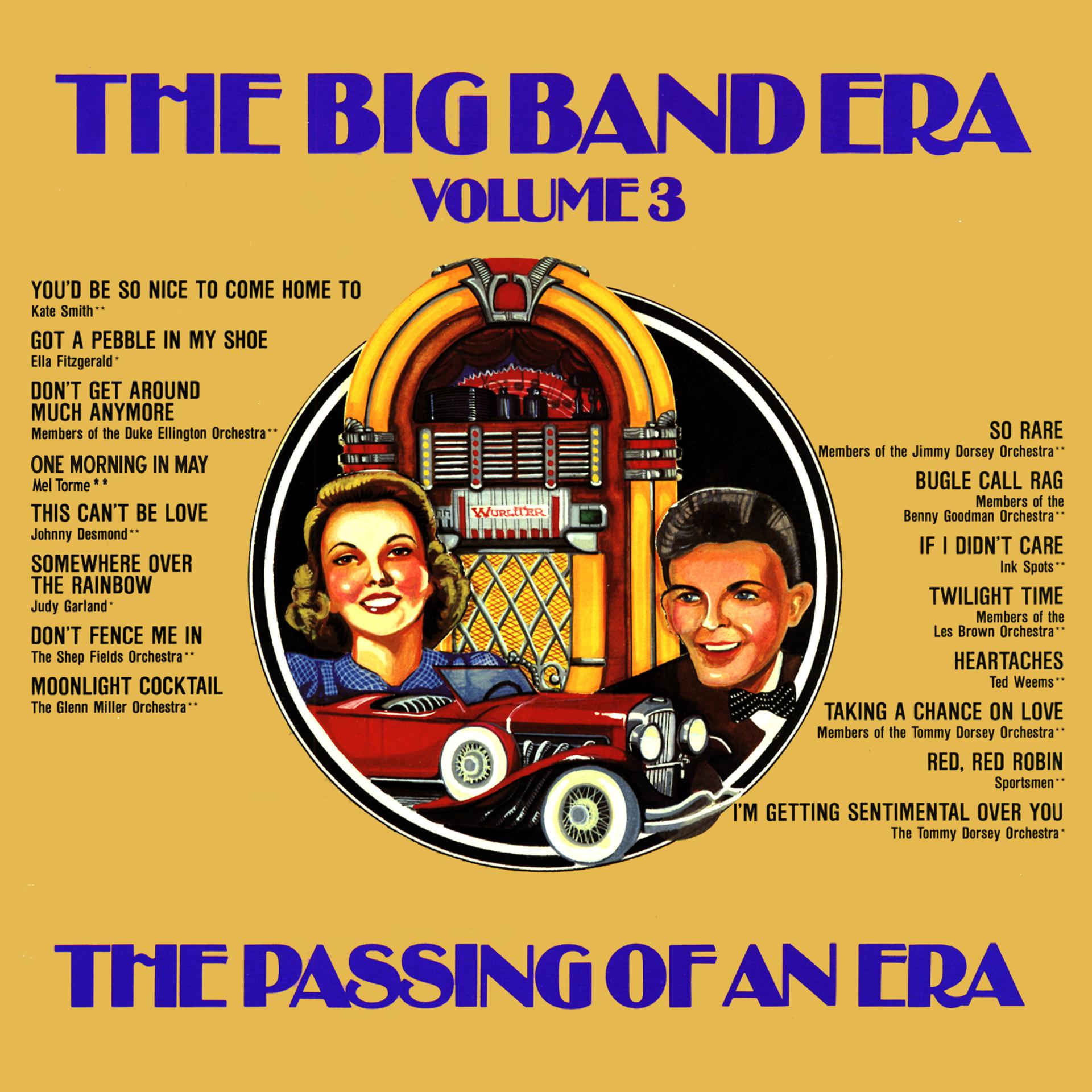 Постер альбома The Big Band Era , Volume 3 - The Passing Of An Era