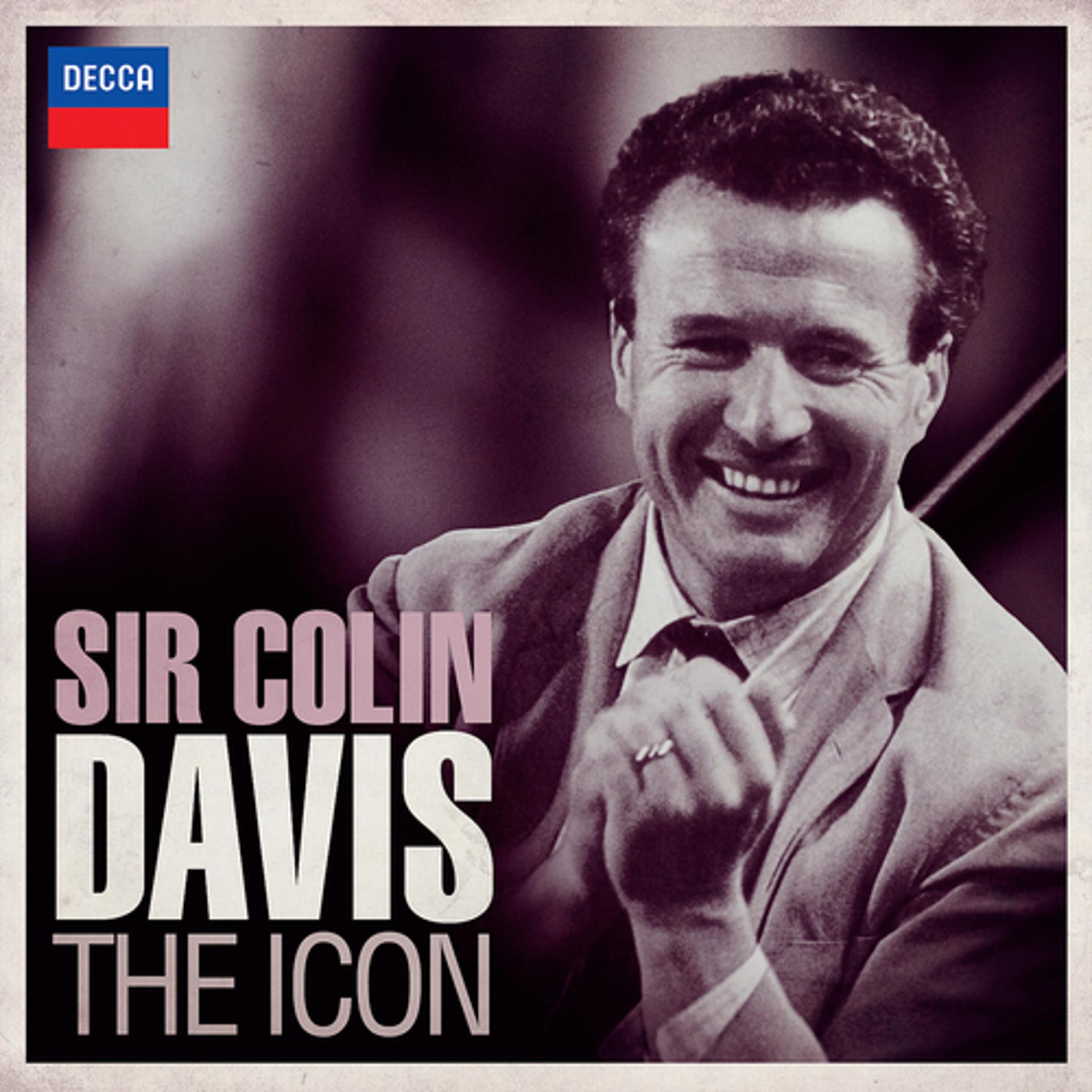 Постер альбома Sir Colin Davis: The Icon