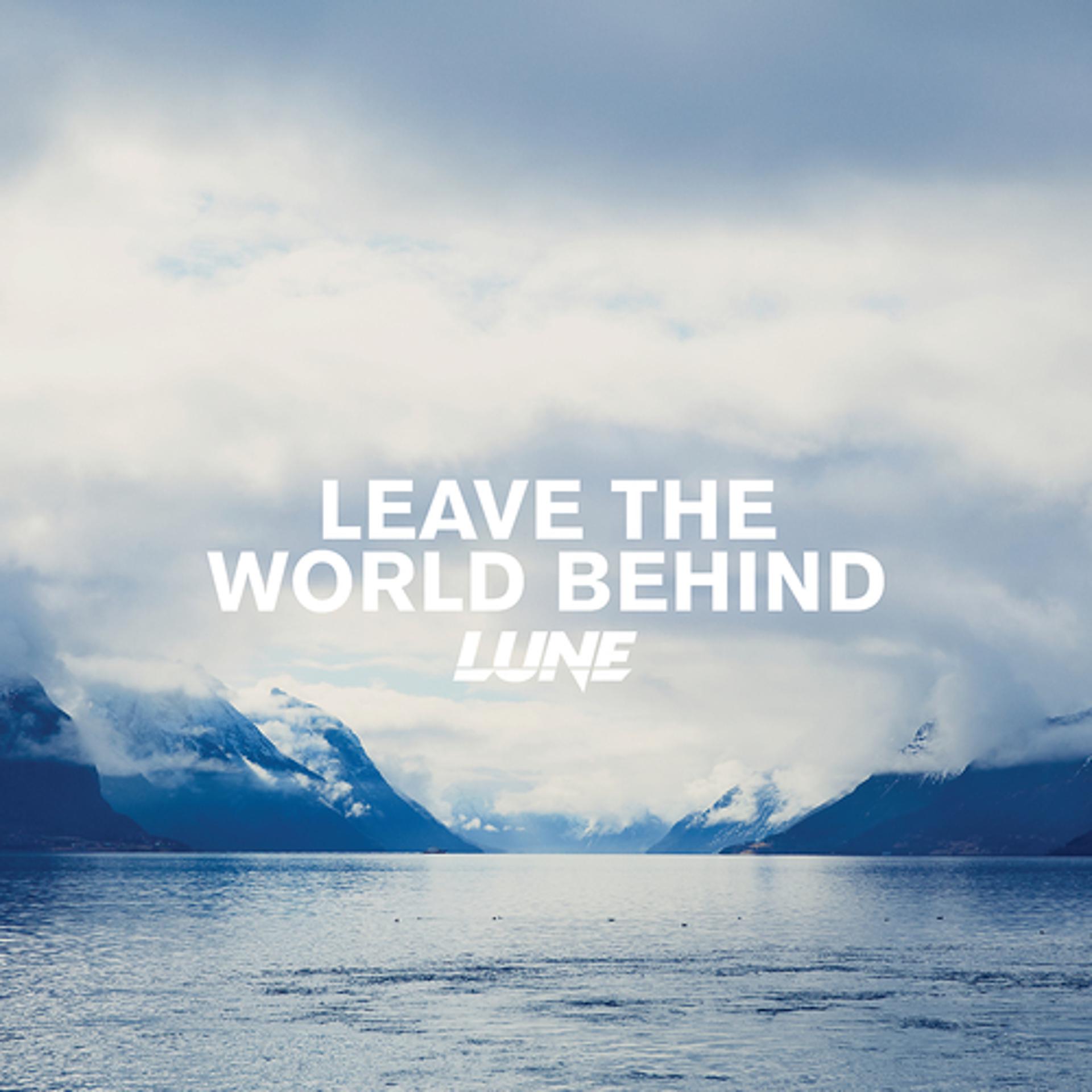 Постер альбома Leave The World Behind