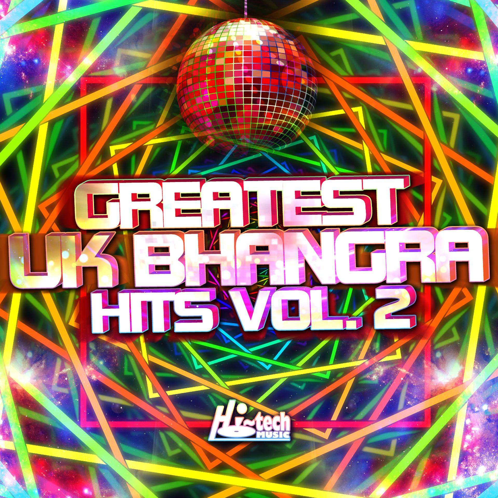 Постер альбома Greatest UK Bhangra Hits, Vol. 2