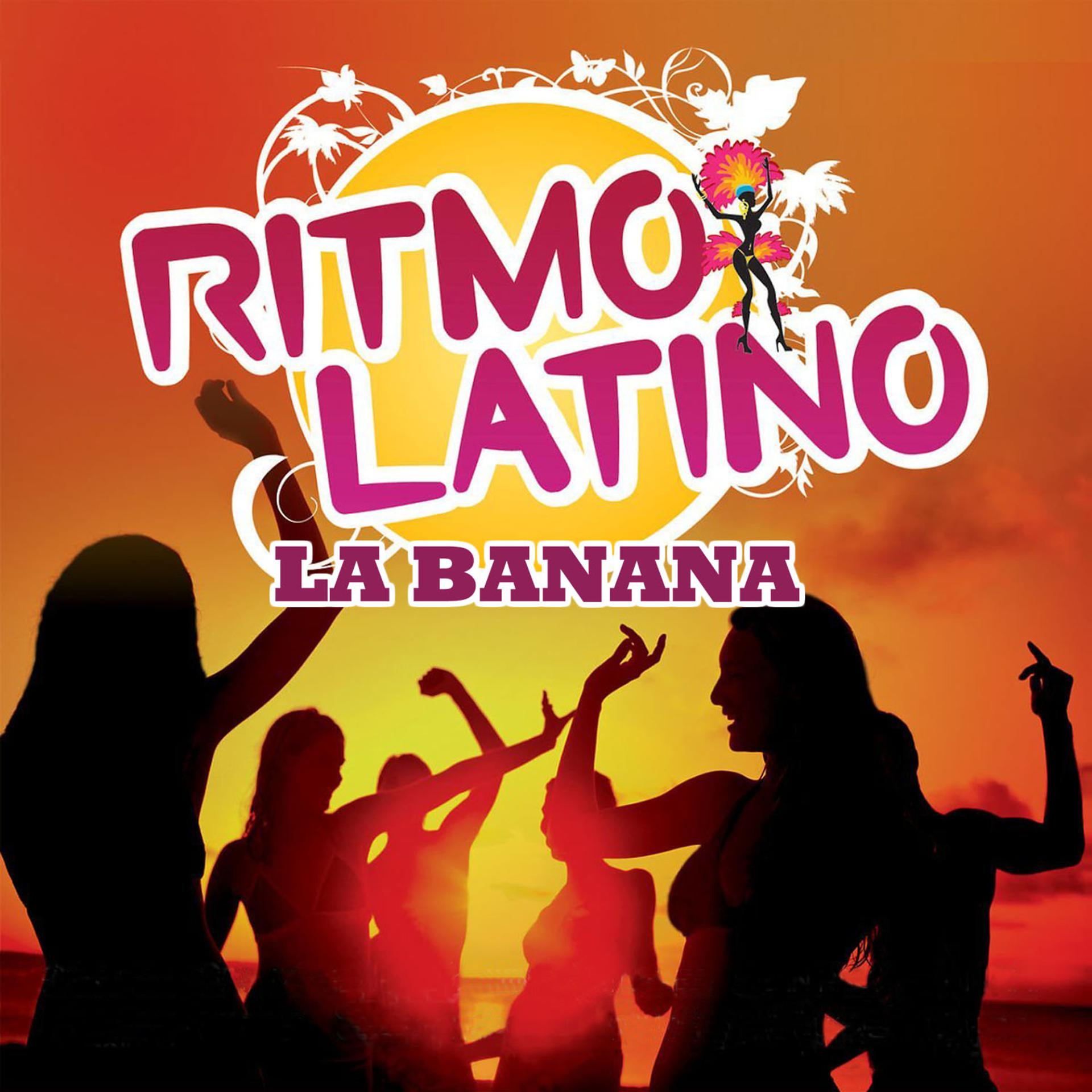 Постер альбома Ritmo latino - La Banana