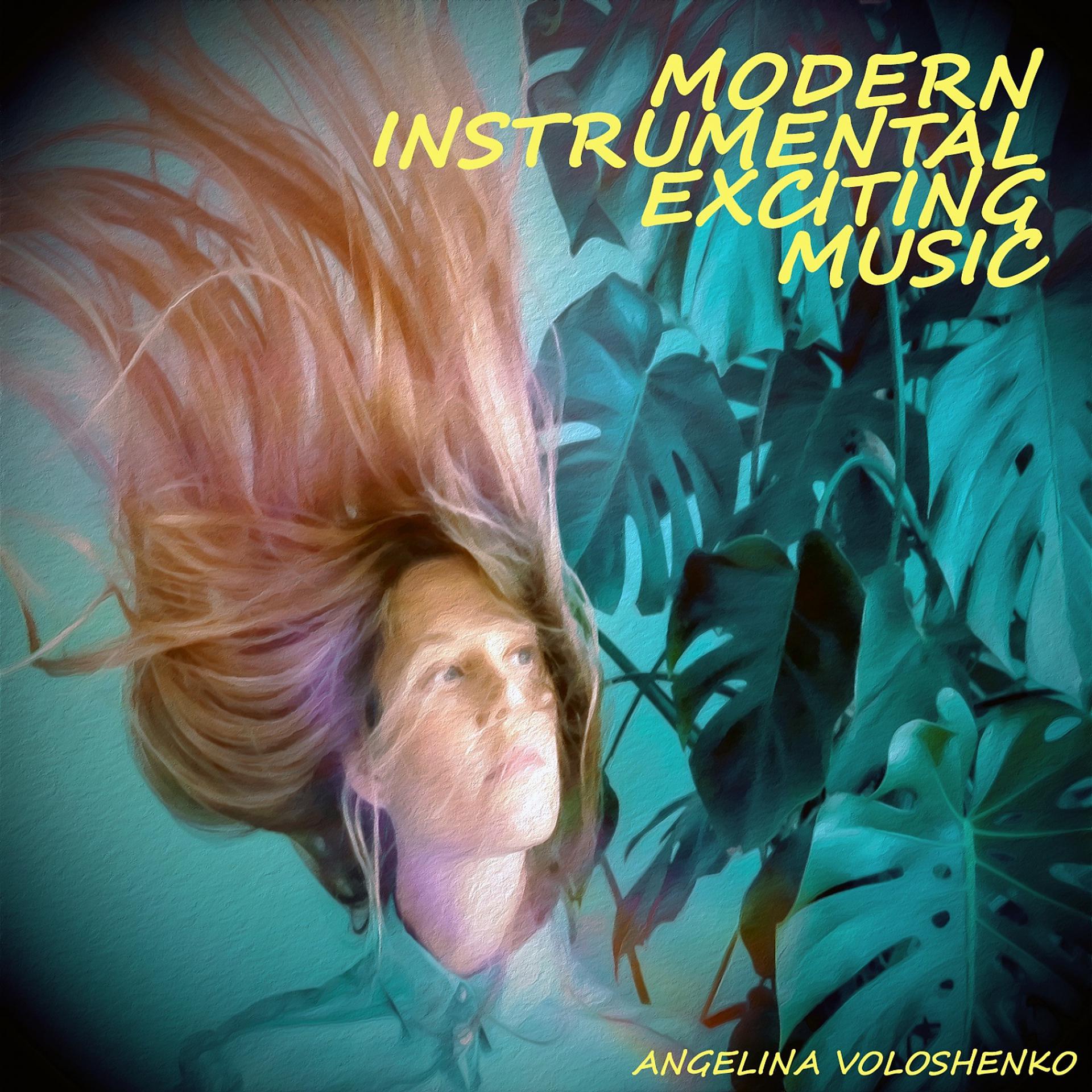 Постер альбома Modern Instrumental Exciting Music
