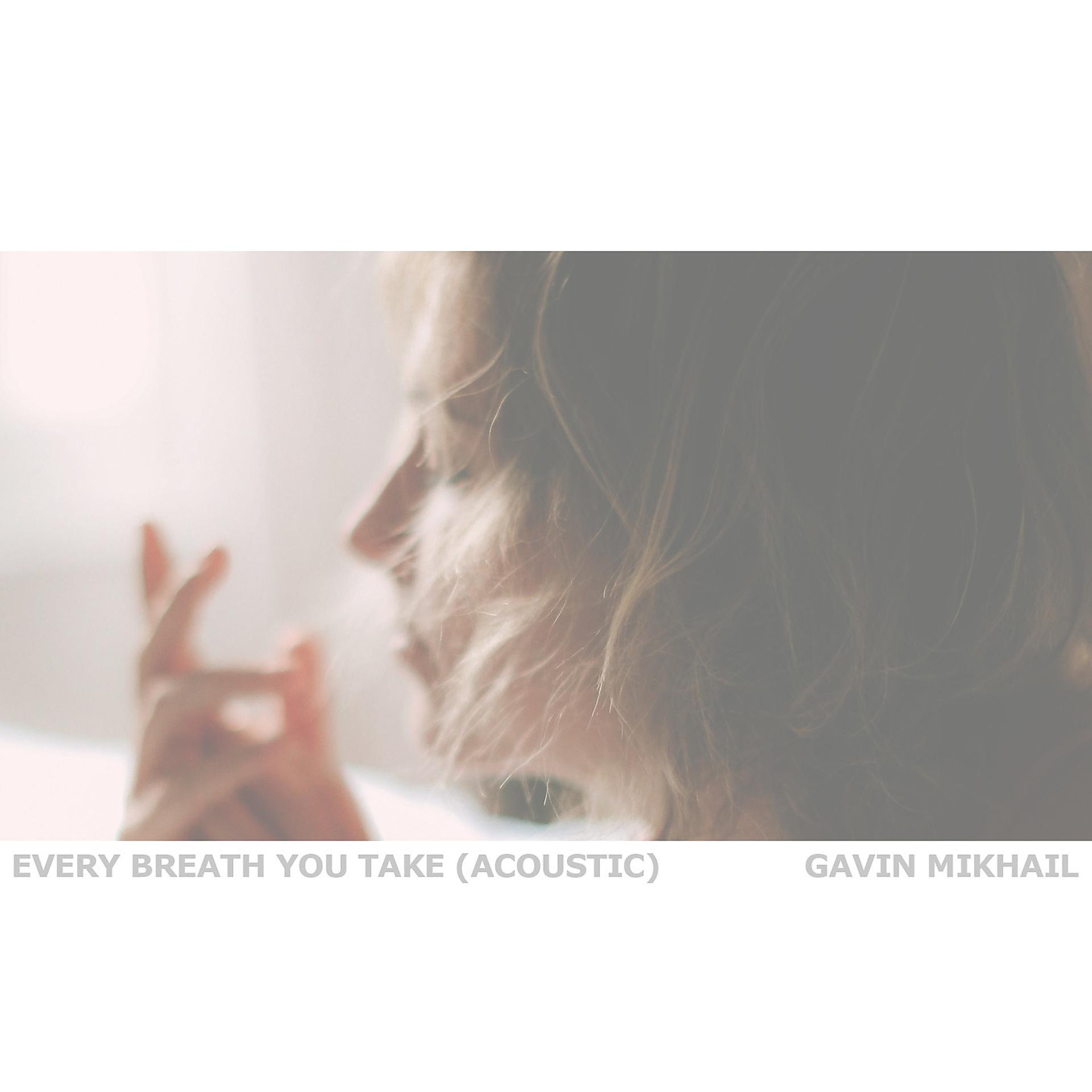 Постер альбома Every Breath You Take (Acoustic)