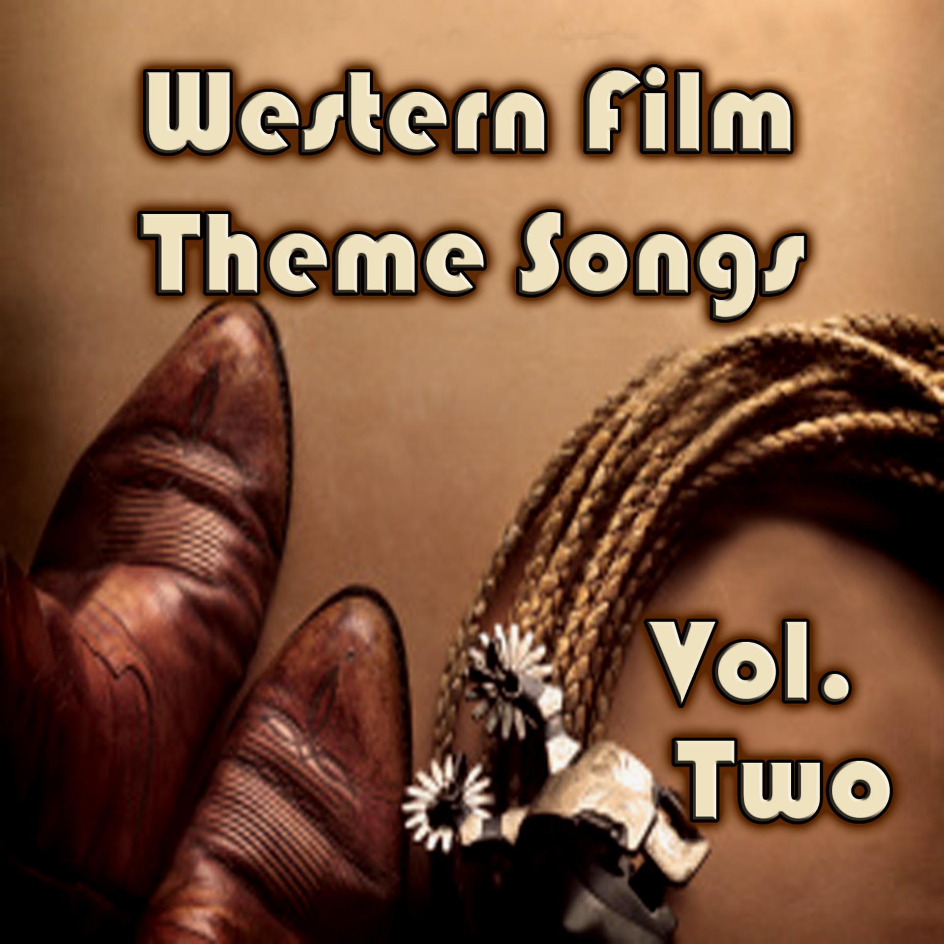 Постер альбома Western Film Theme Songs, Vol. 2