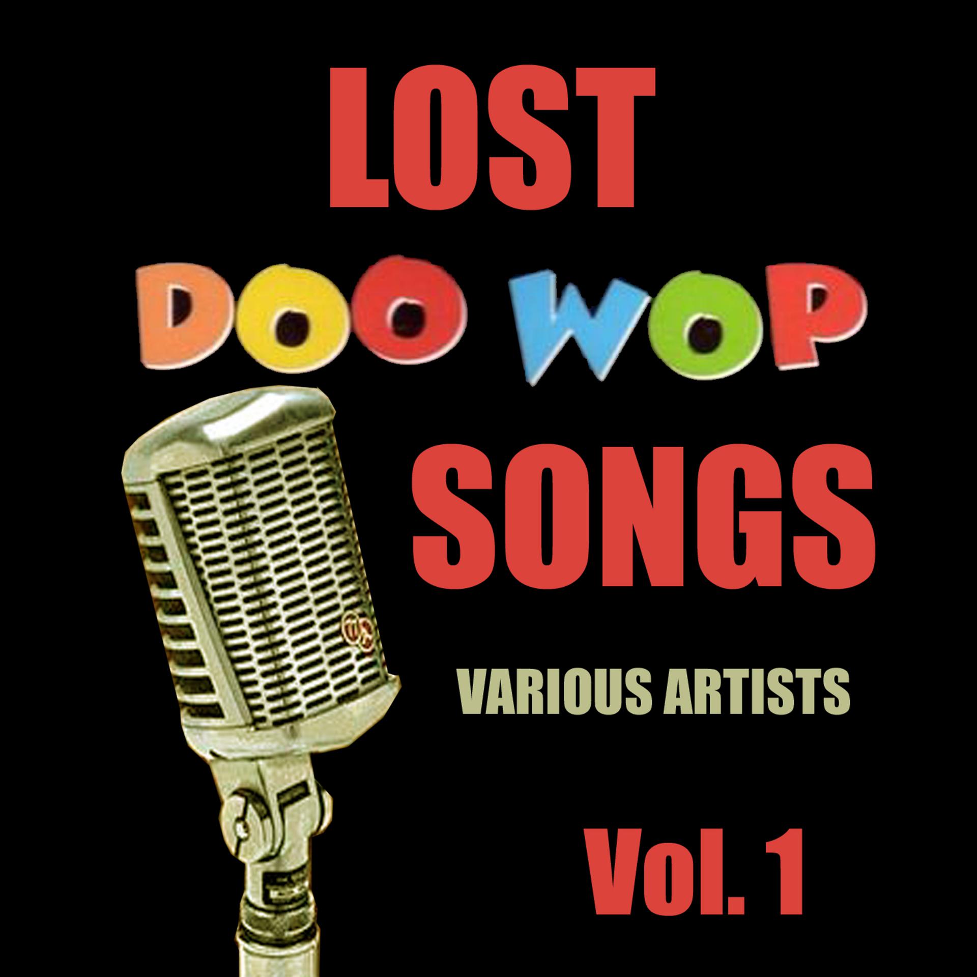 Постер альбома Lost Doo Wop Songs, Vol. 1