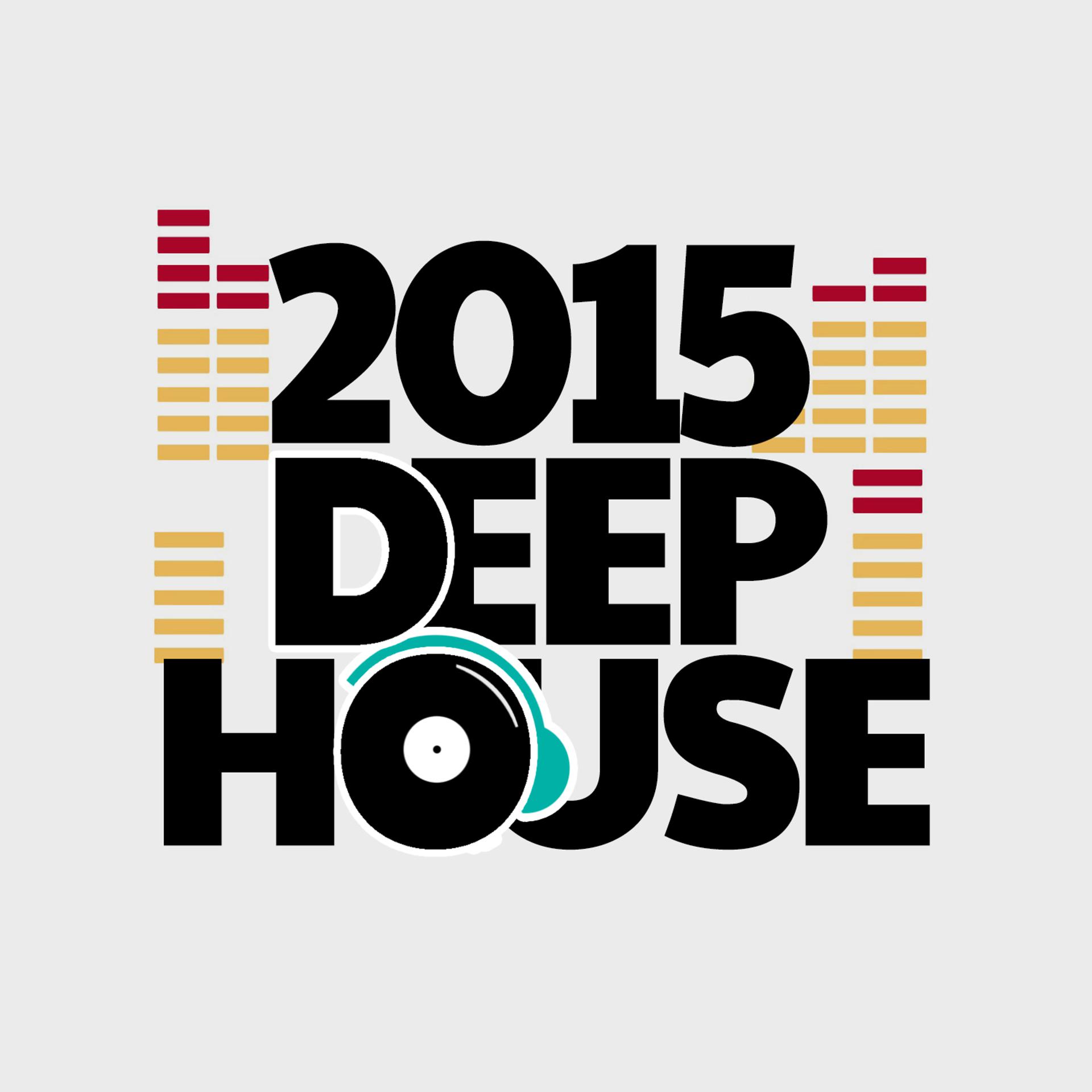 Постер альбома 2015 Deep House