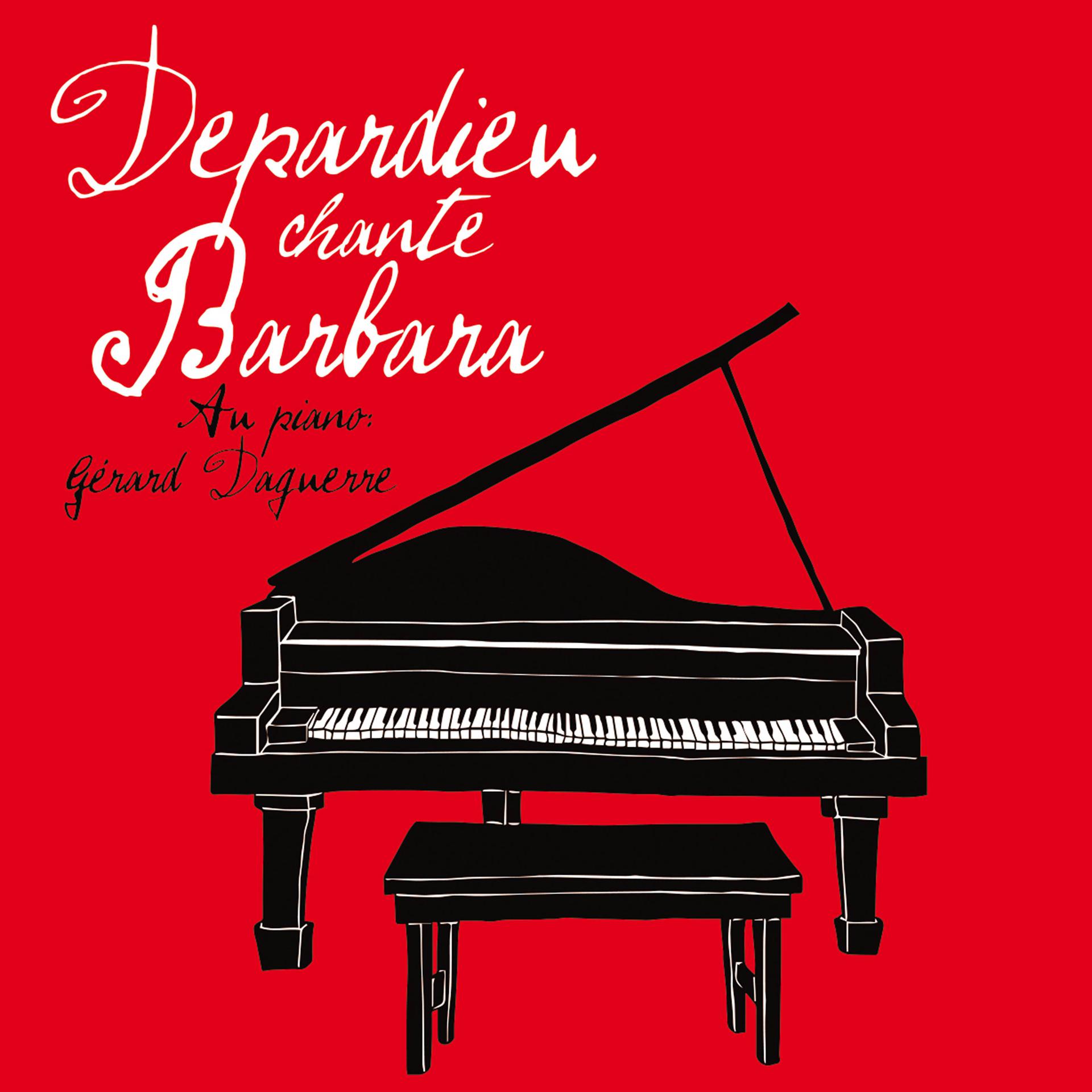 Постер альбома Depardieu Chante Barbara