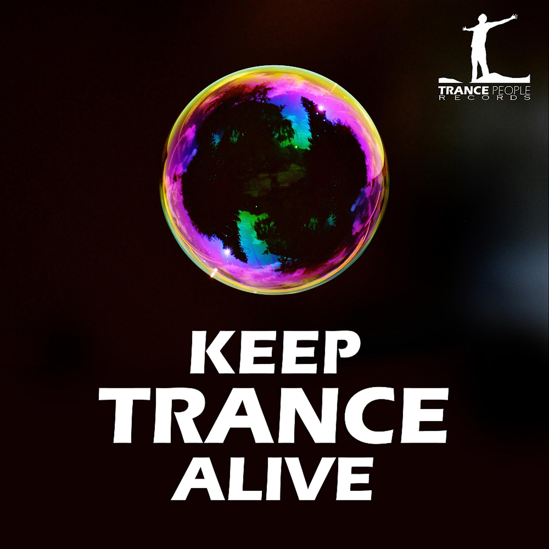 Постер альбома Keep Trance Alive