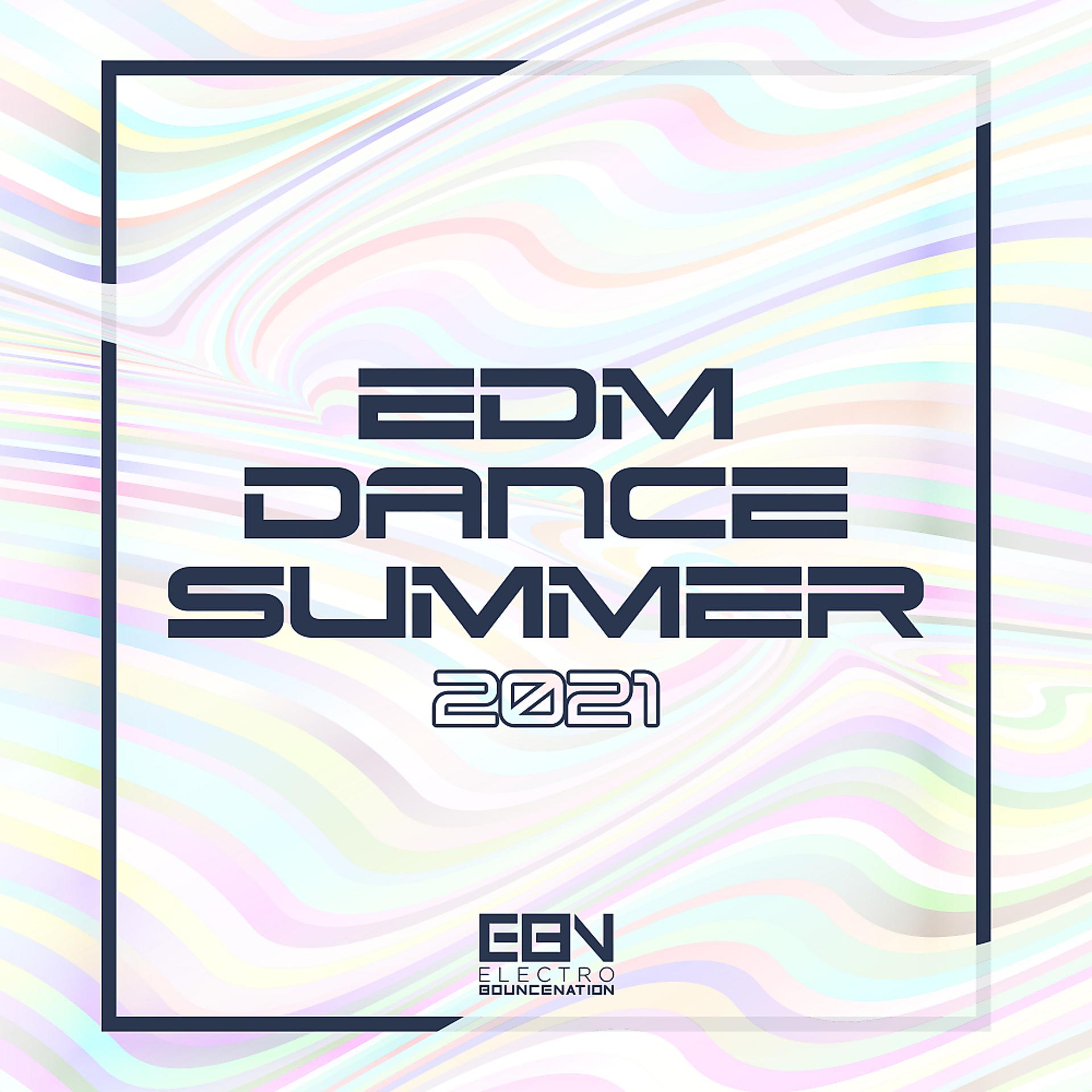 Постер альбома EDM Dance Summer 2021