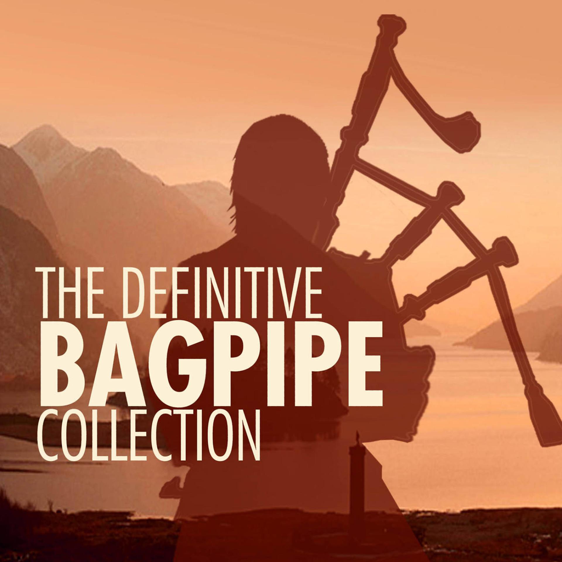 Постер альбома The Definitive Bagpipe Collection