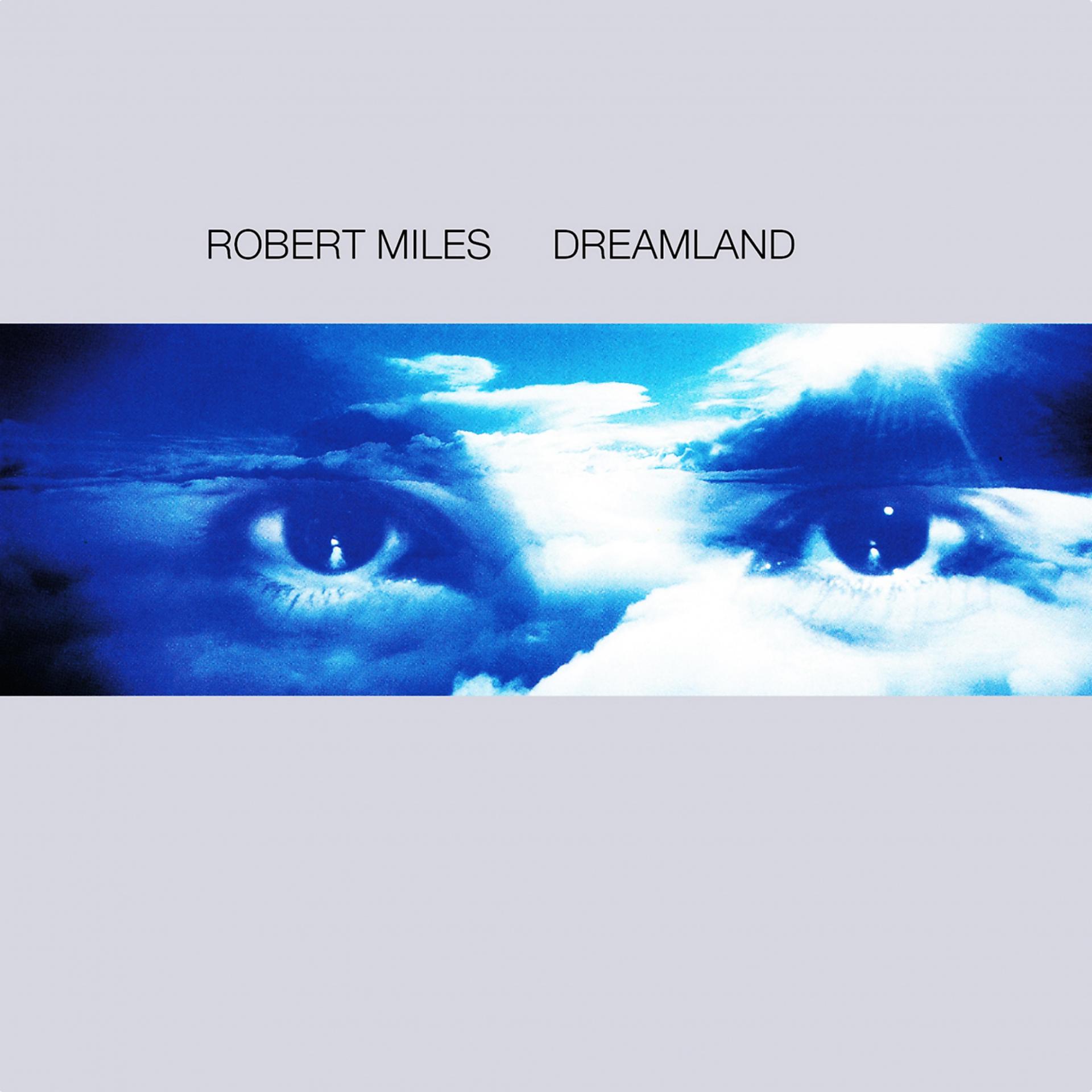 Robert miles dreamland. Robert Miles children 1996. Robert Miles Dreamland 1996. Robert Miles - Dreamland (1996) компакт диск.