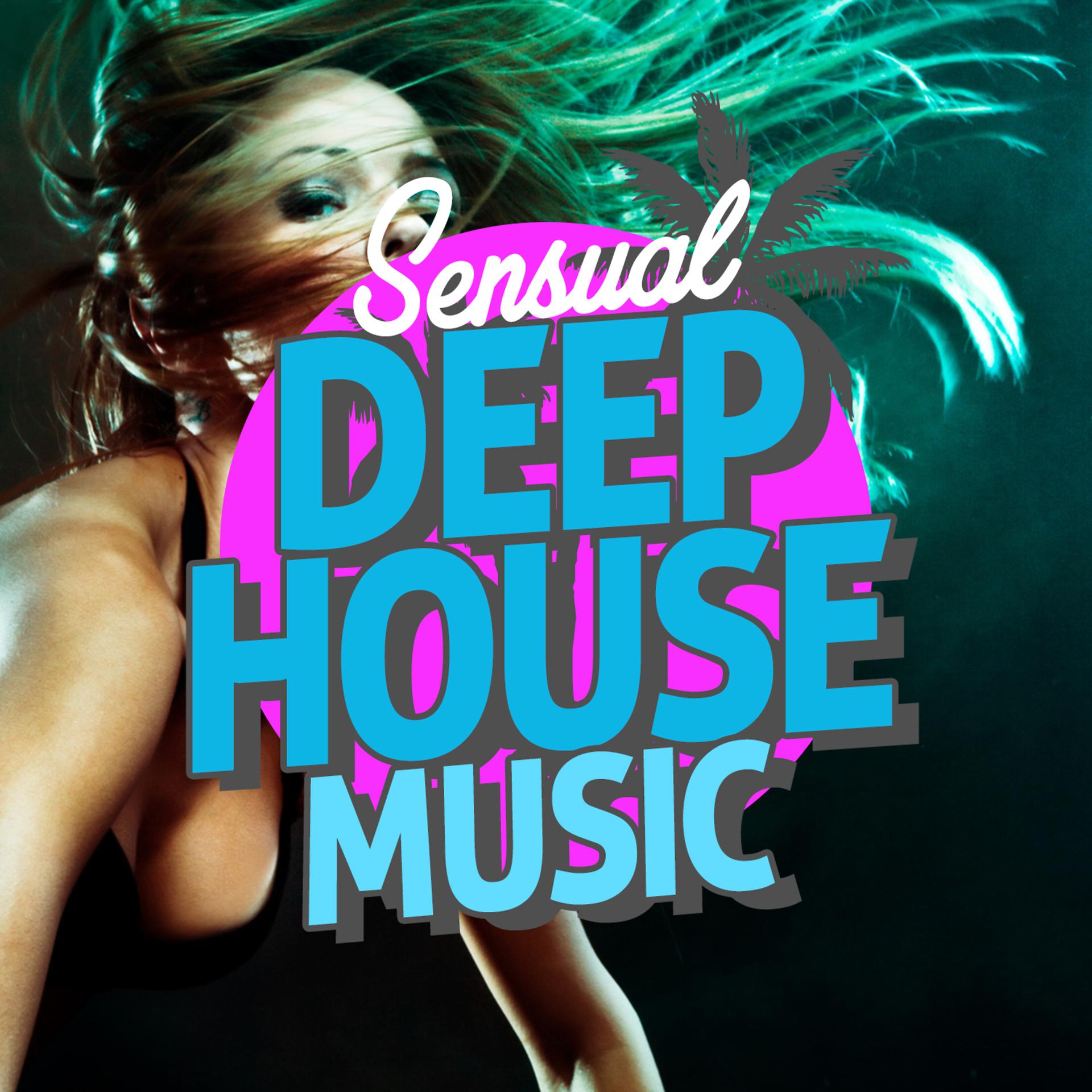 Постер альбома Sensual Deep House Music