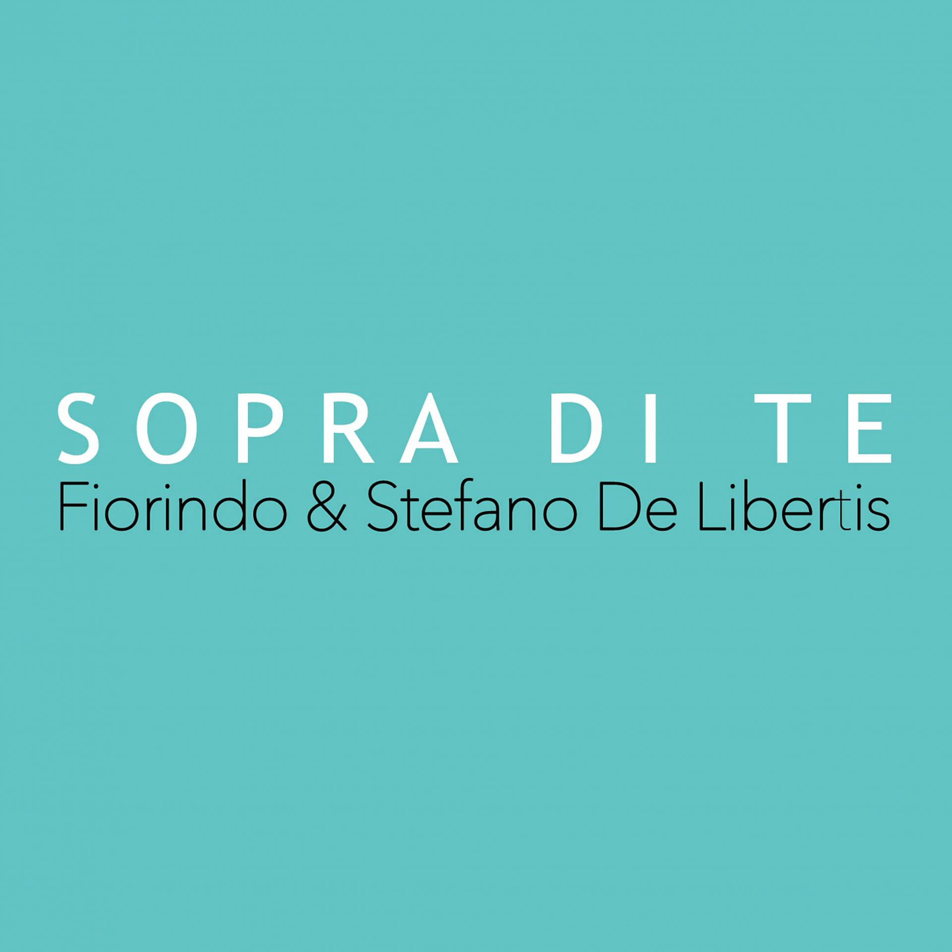 Постер альбома Sopra Di Te