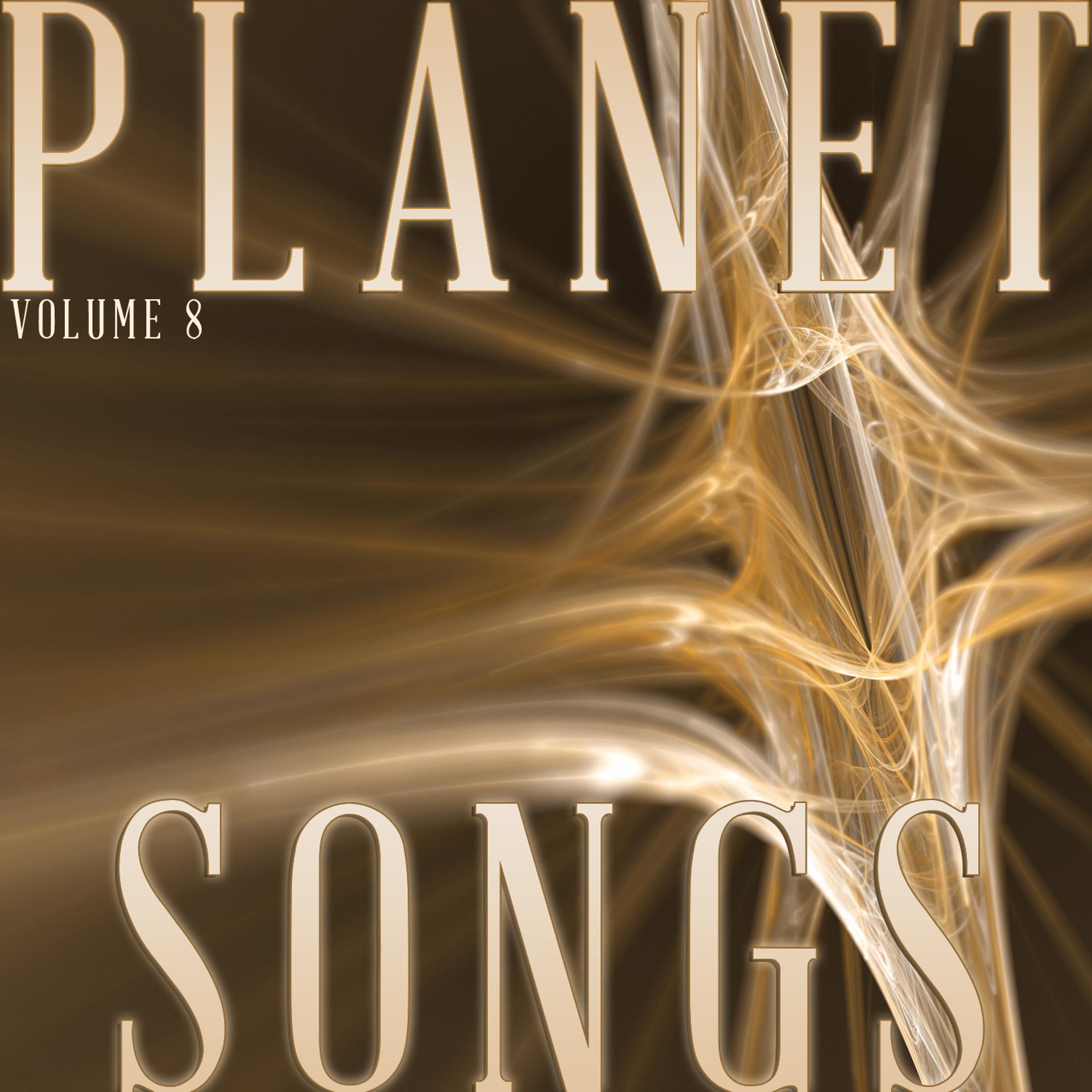 Постер альбома Planet Songs, Vol. 8