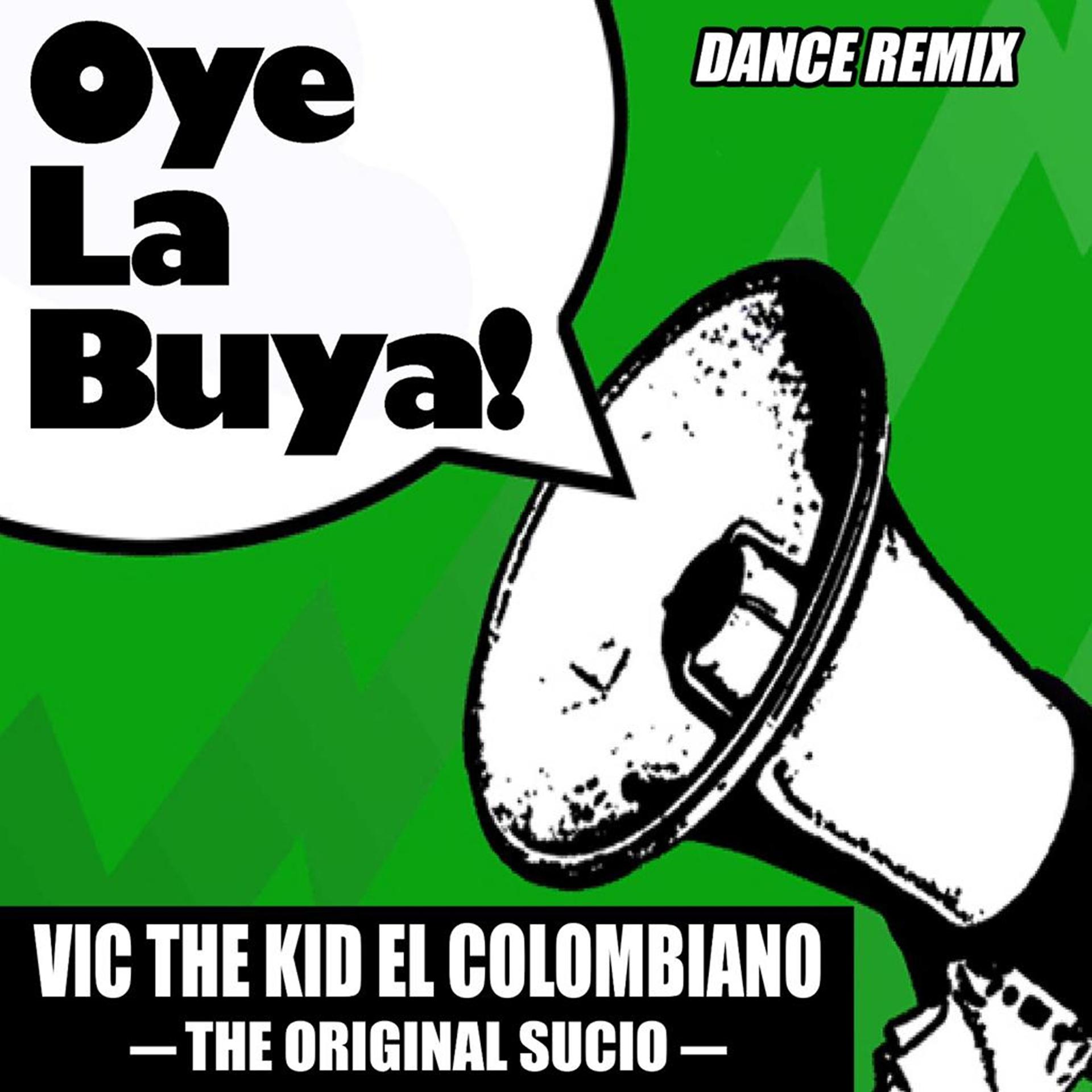 Постер альбома Oye la Buya (Dance Remix)