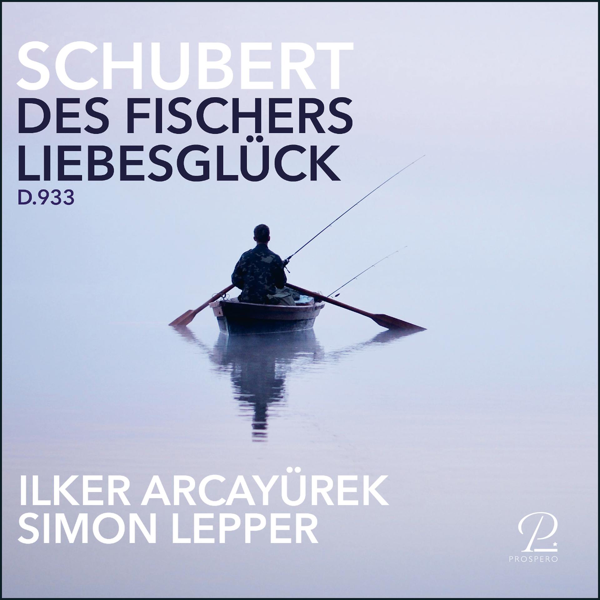 Постер альбома Des Fischers Liebesglück, D.933
