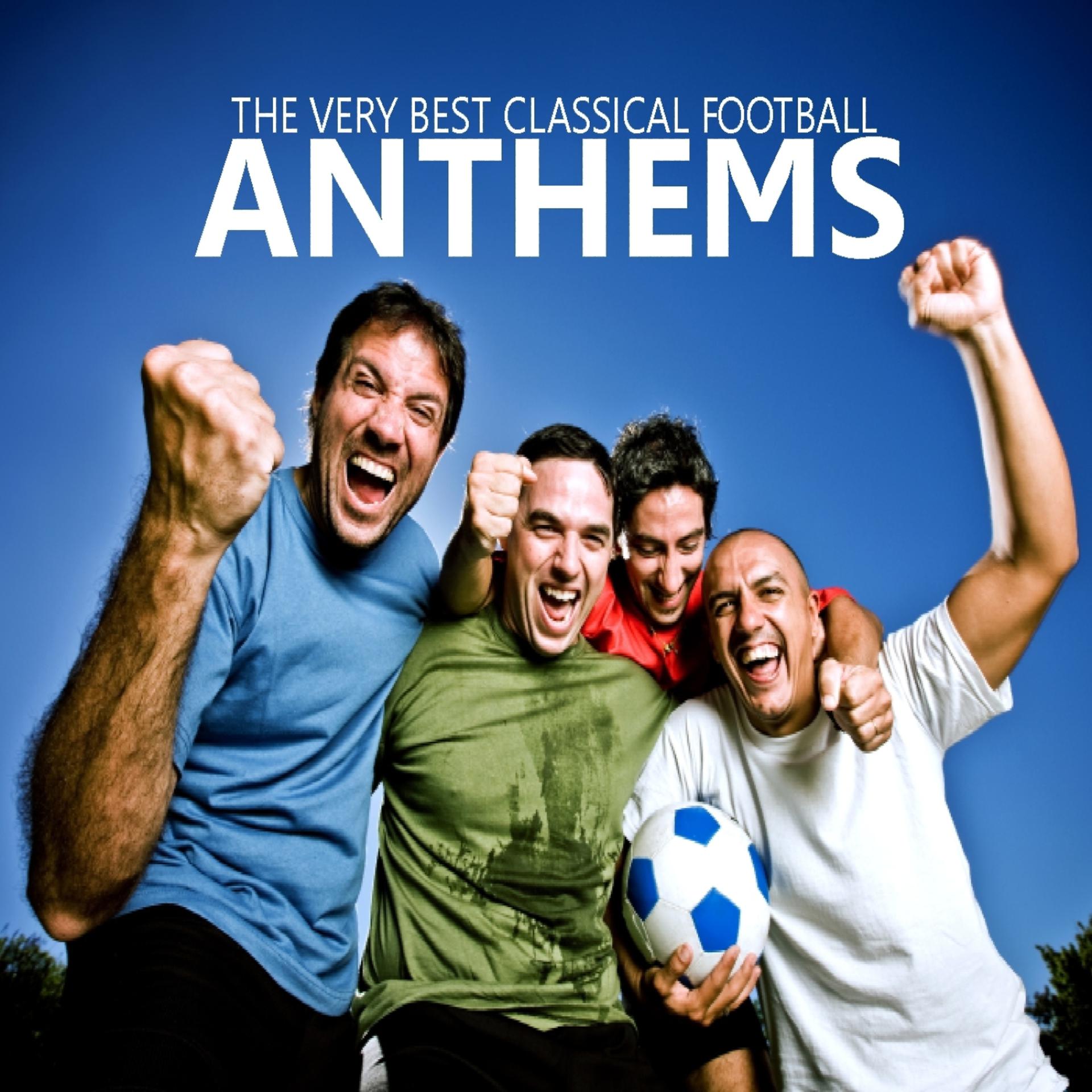 Постер альбома The Very Best Classical Football Anthems