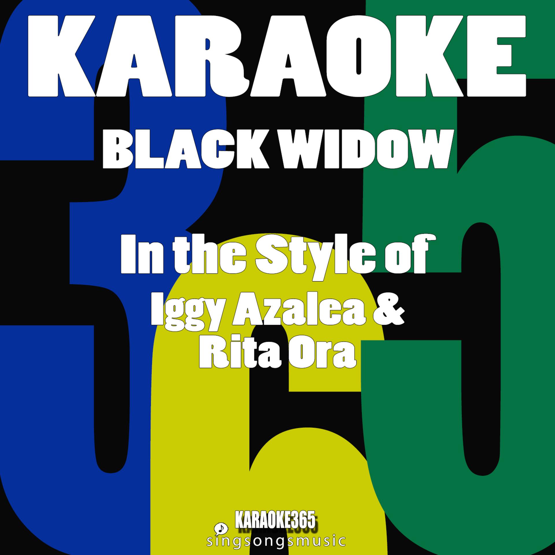 Постер альбома Black Widow (In the Style of Iggy Azalea & Rita Ora) [Karaoke Instrumental Version] - Single