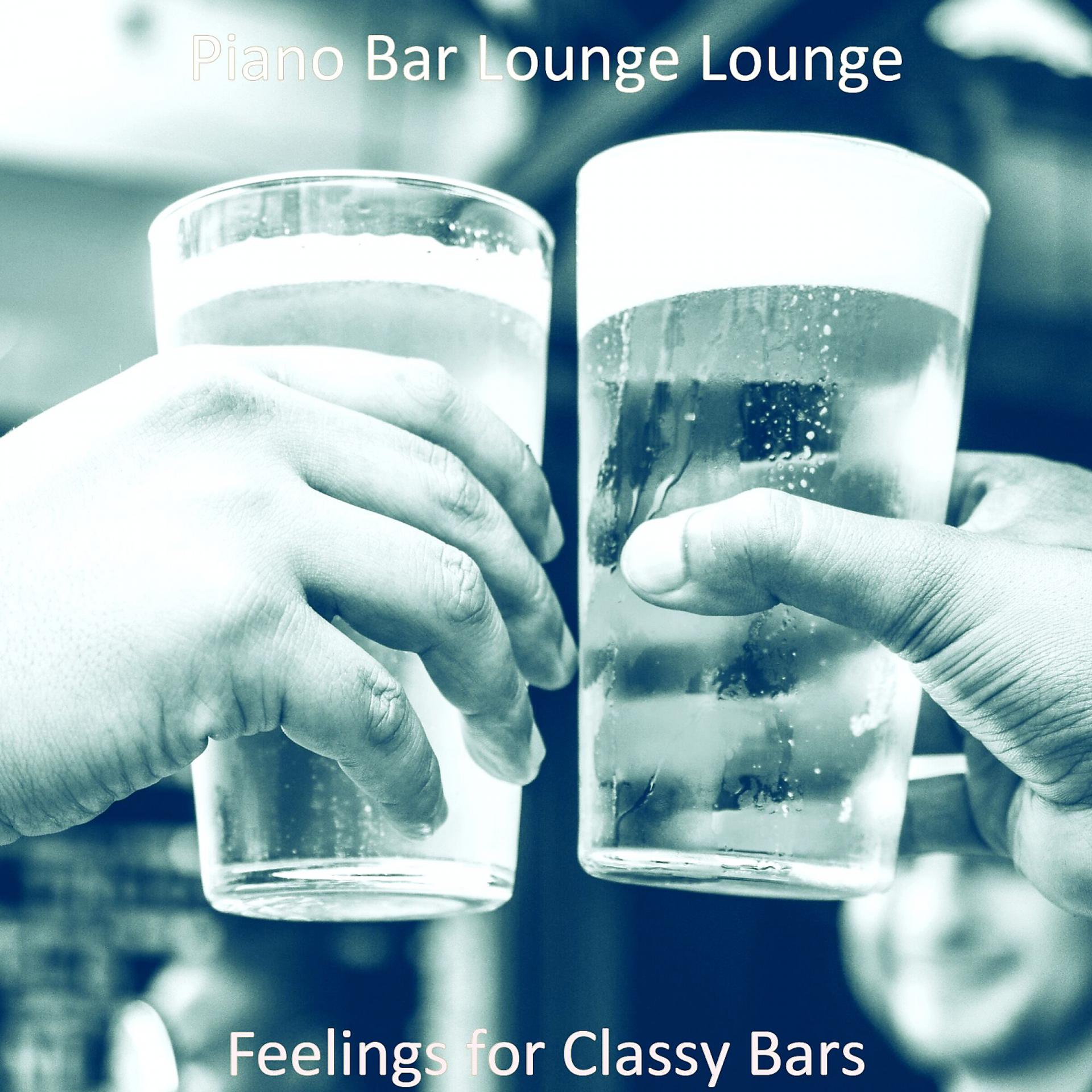 Постер альбома Feelings for Classy Bars