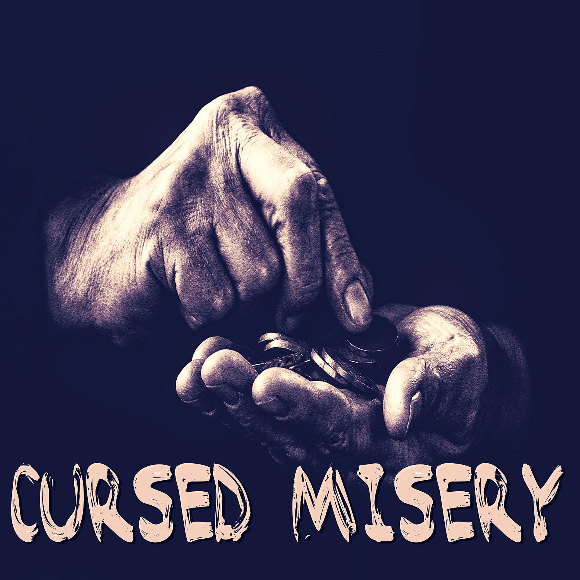 Постер альбома Cursed Misery