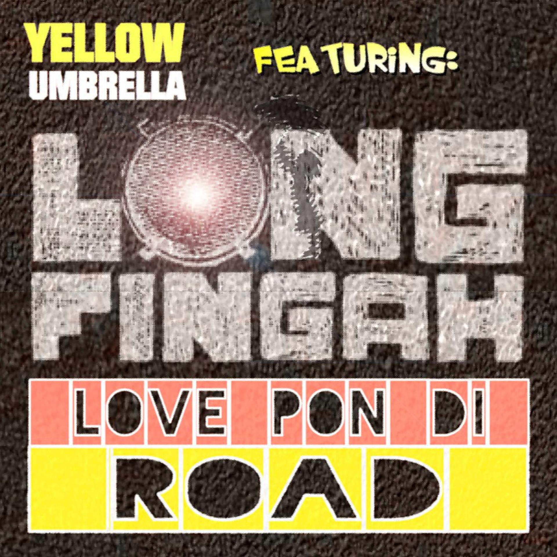 Постер альбома Love Pon Di Road