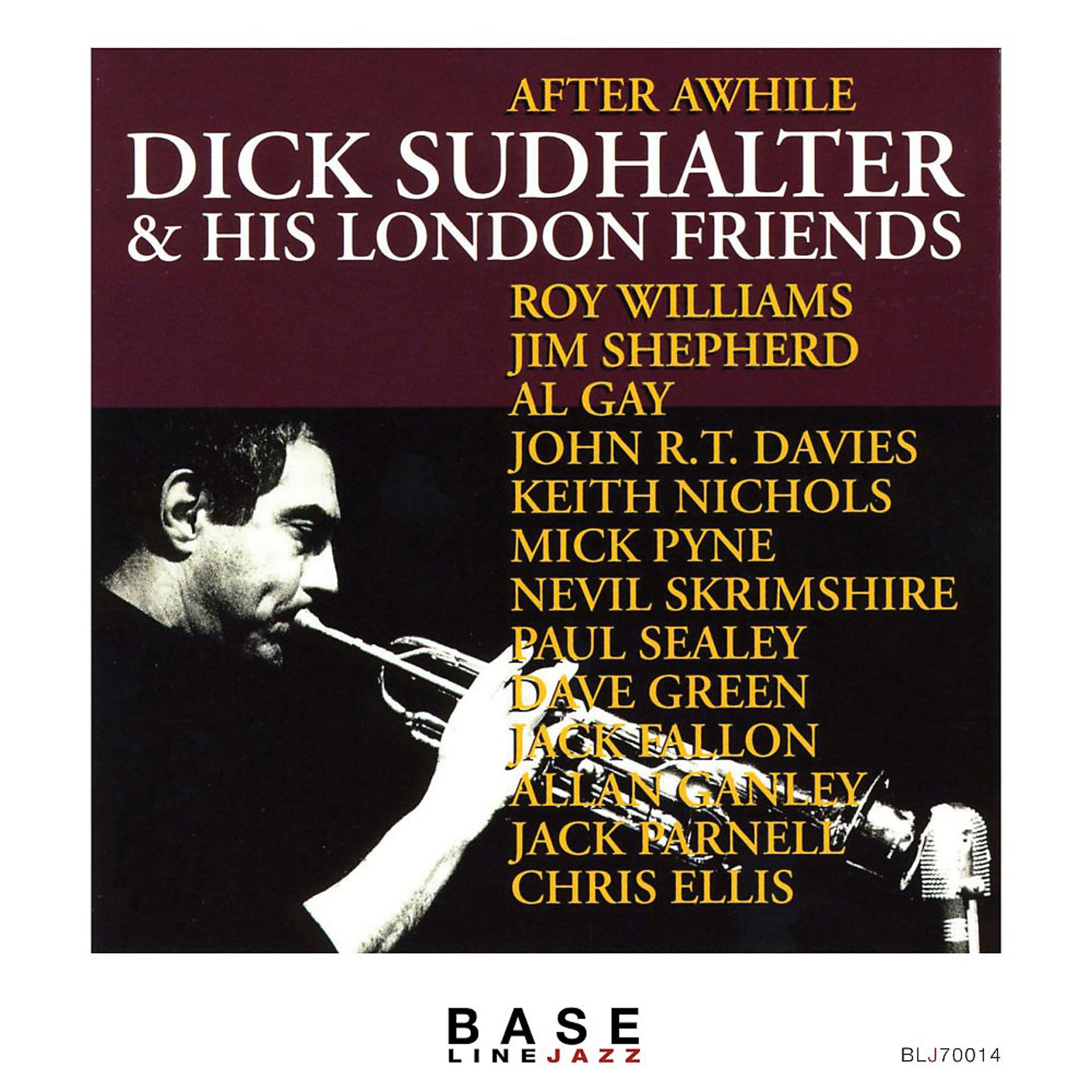 Постер альбома Dick Sudhalter & His London Friends: After Awhile