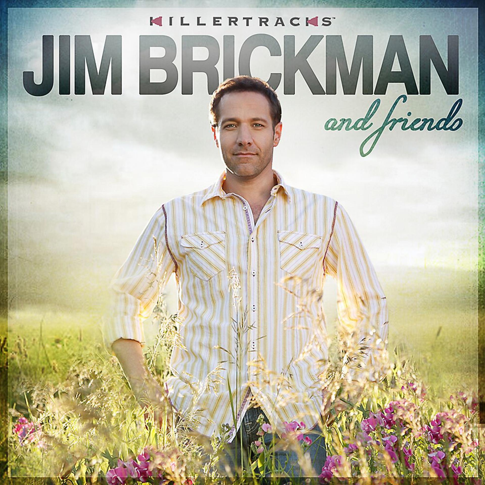 Постер альбома Jim Brickman & Friends