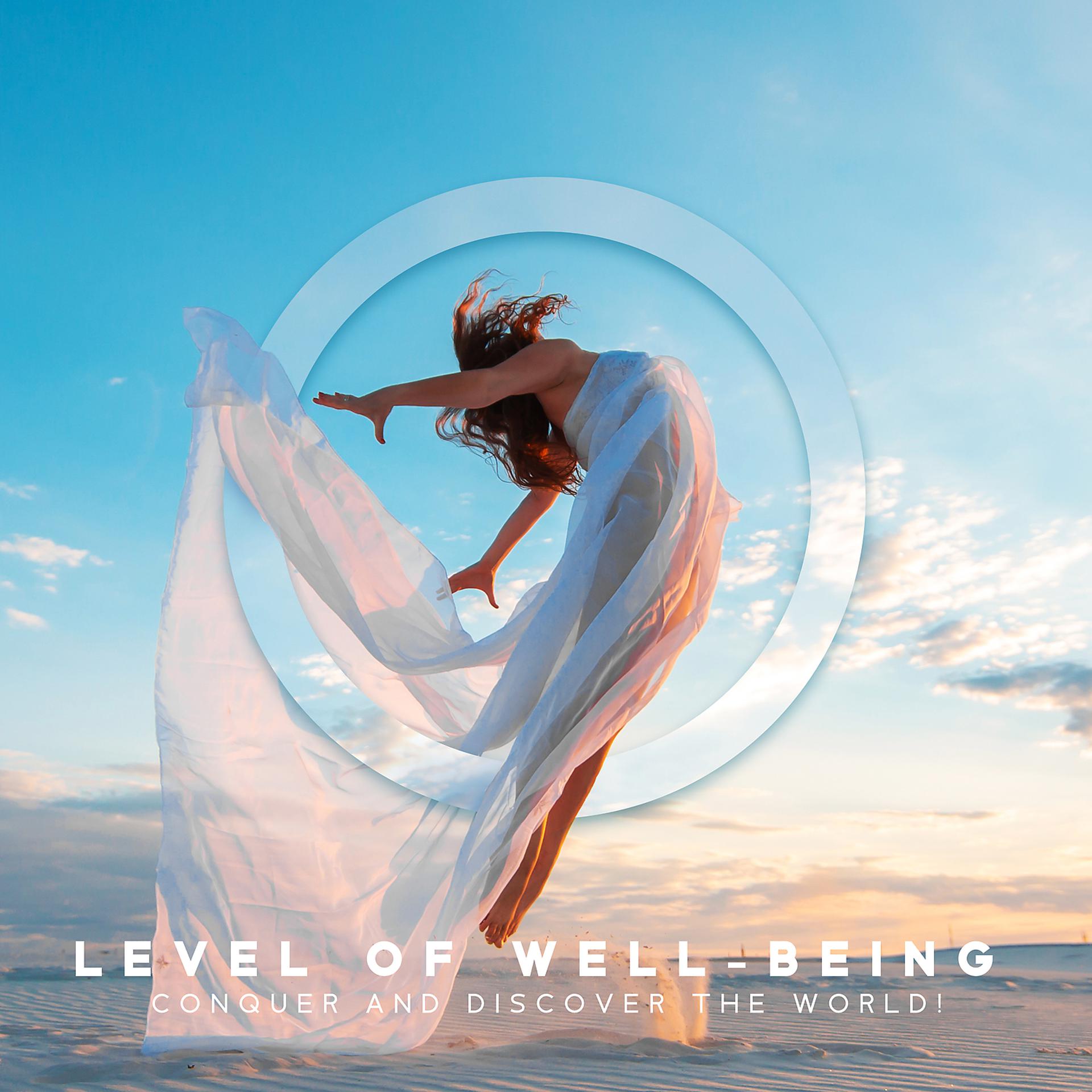Постер альбома Level of Well-Being: Conquer and Discover the World!