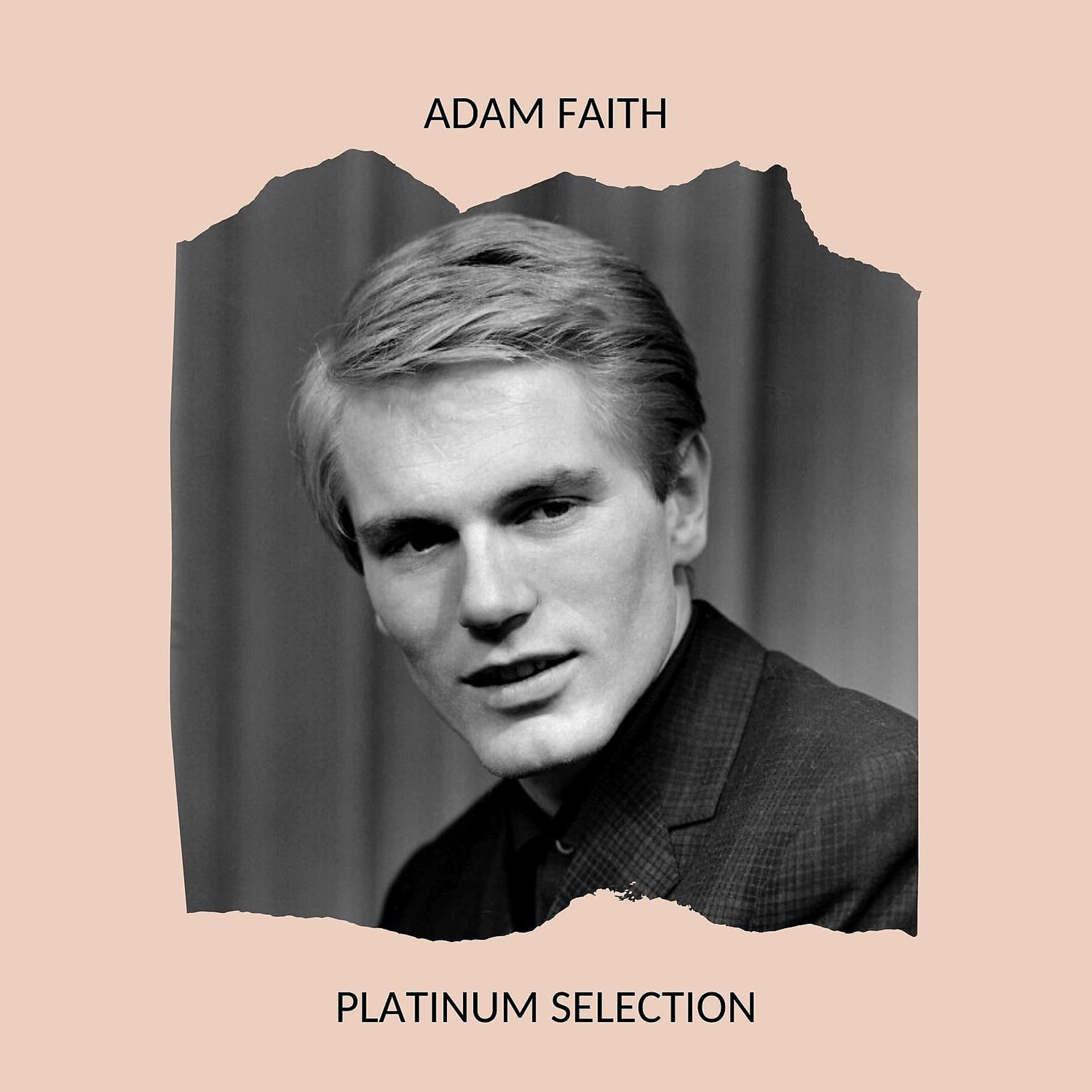 Постер альбома Adam Faith - Platinum Selection