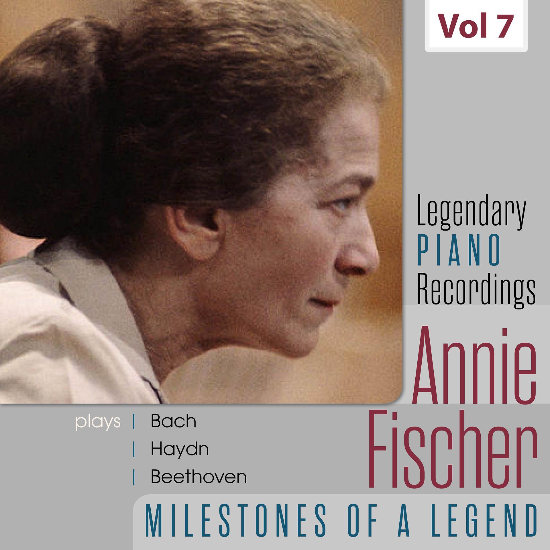 Постер альбома Legendary Piano Recordings - Annie Fischer, Vol. 7