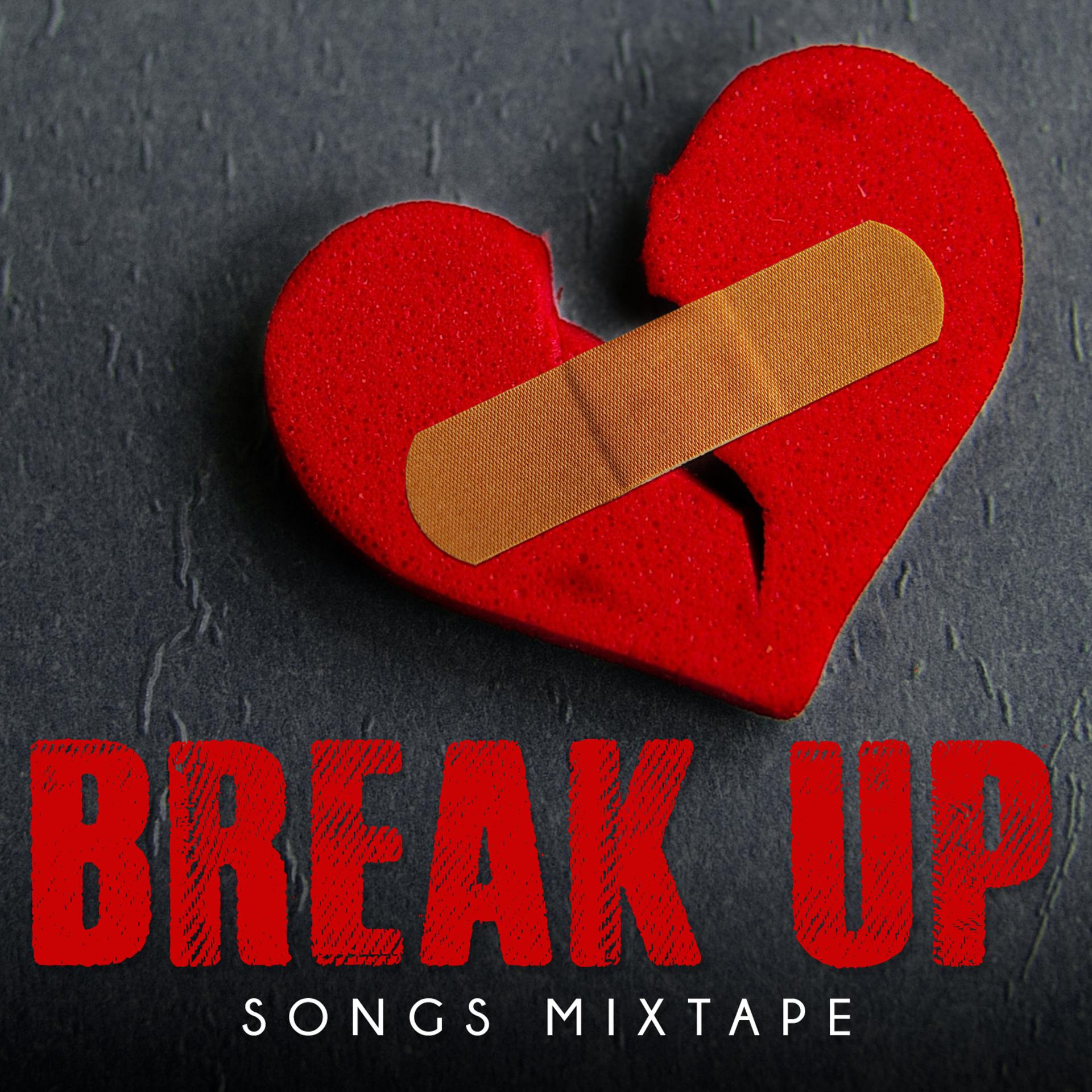 Постер альбома Break up Songs Mixtape