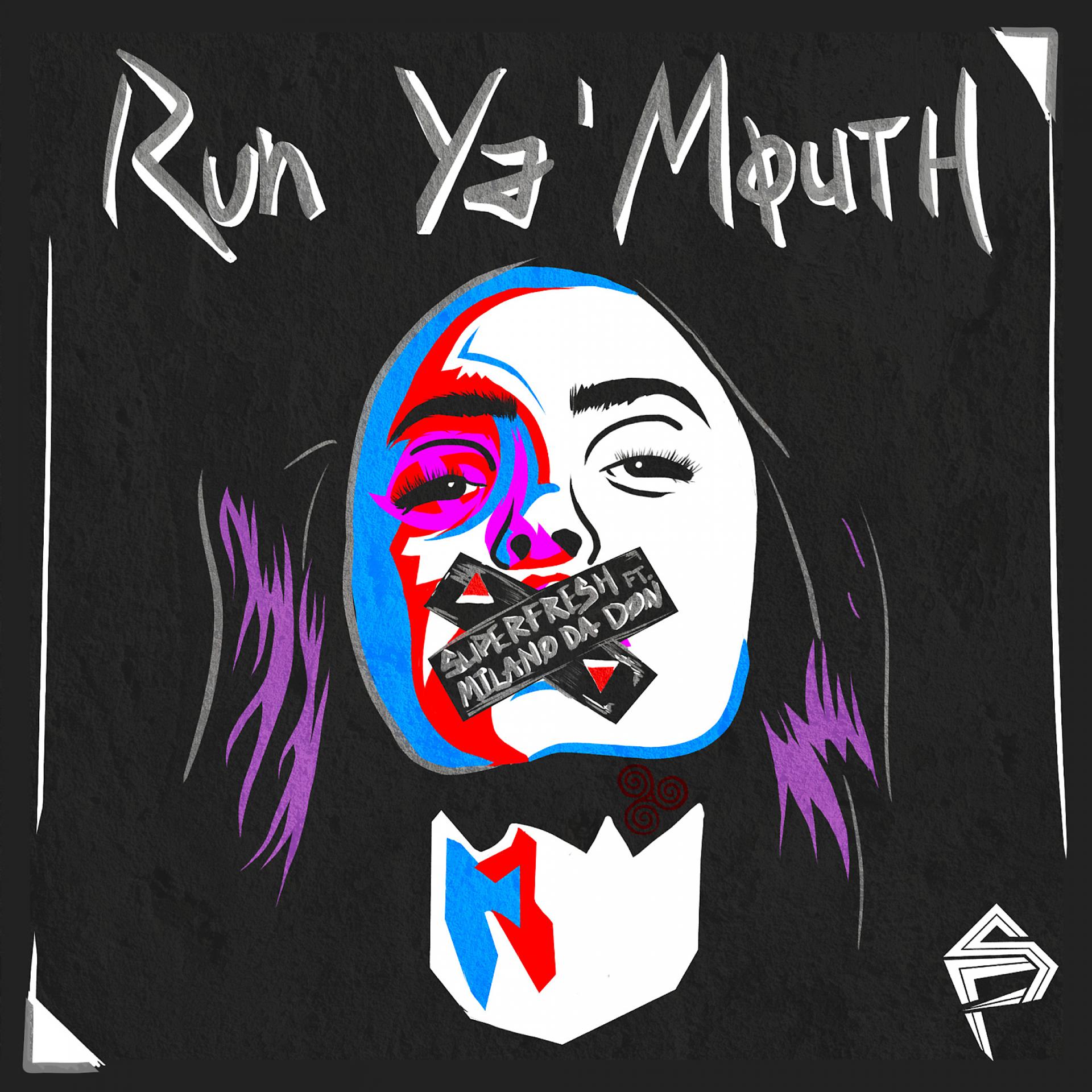 Постер альбома Run Ya Mouth (feat. Milano The Don)