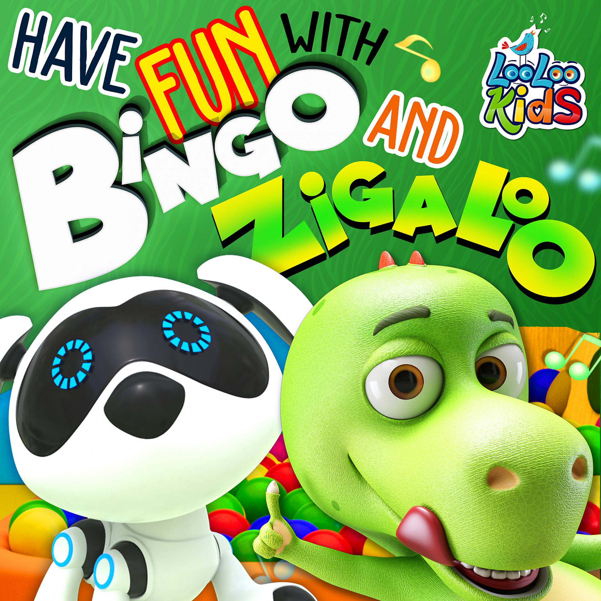 Постер альбома Have Fun with Bingo and Zigaloo