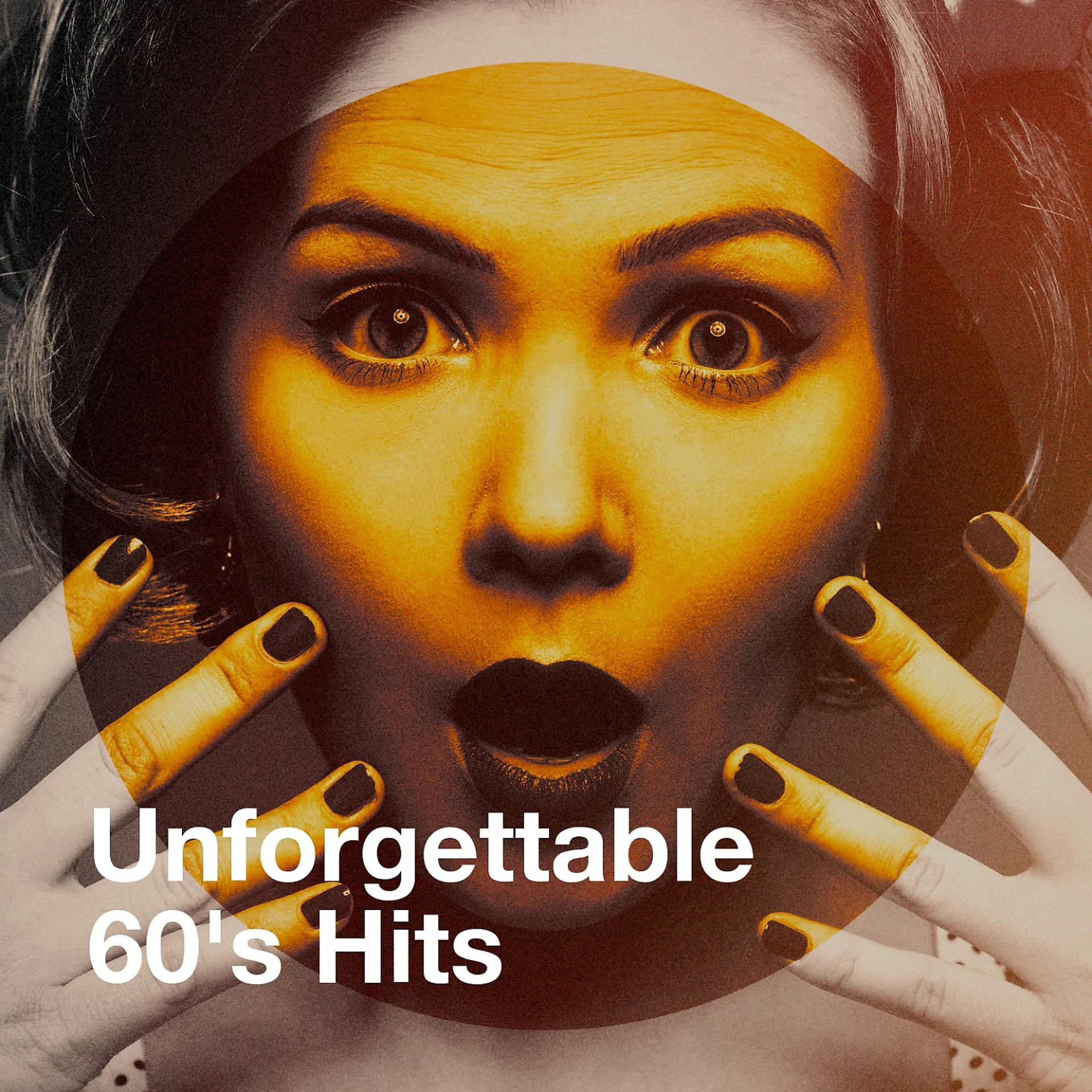 Постер альбома Unforgettable 60's Hits