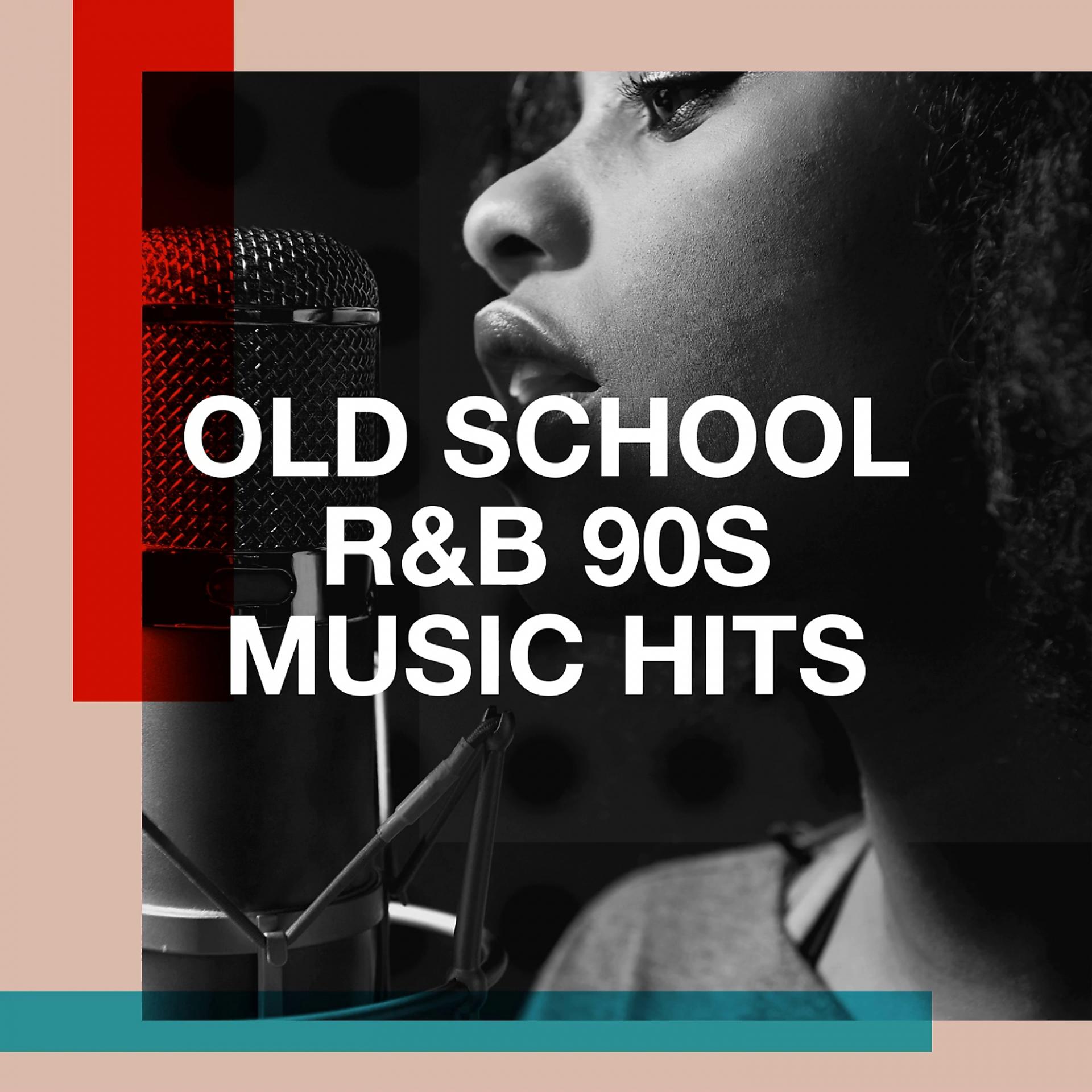 Постер альбома Old School R&B 90s Music Hits