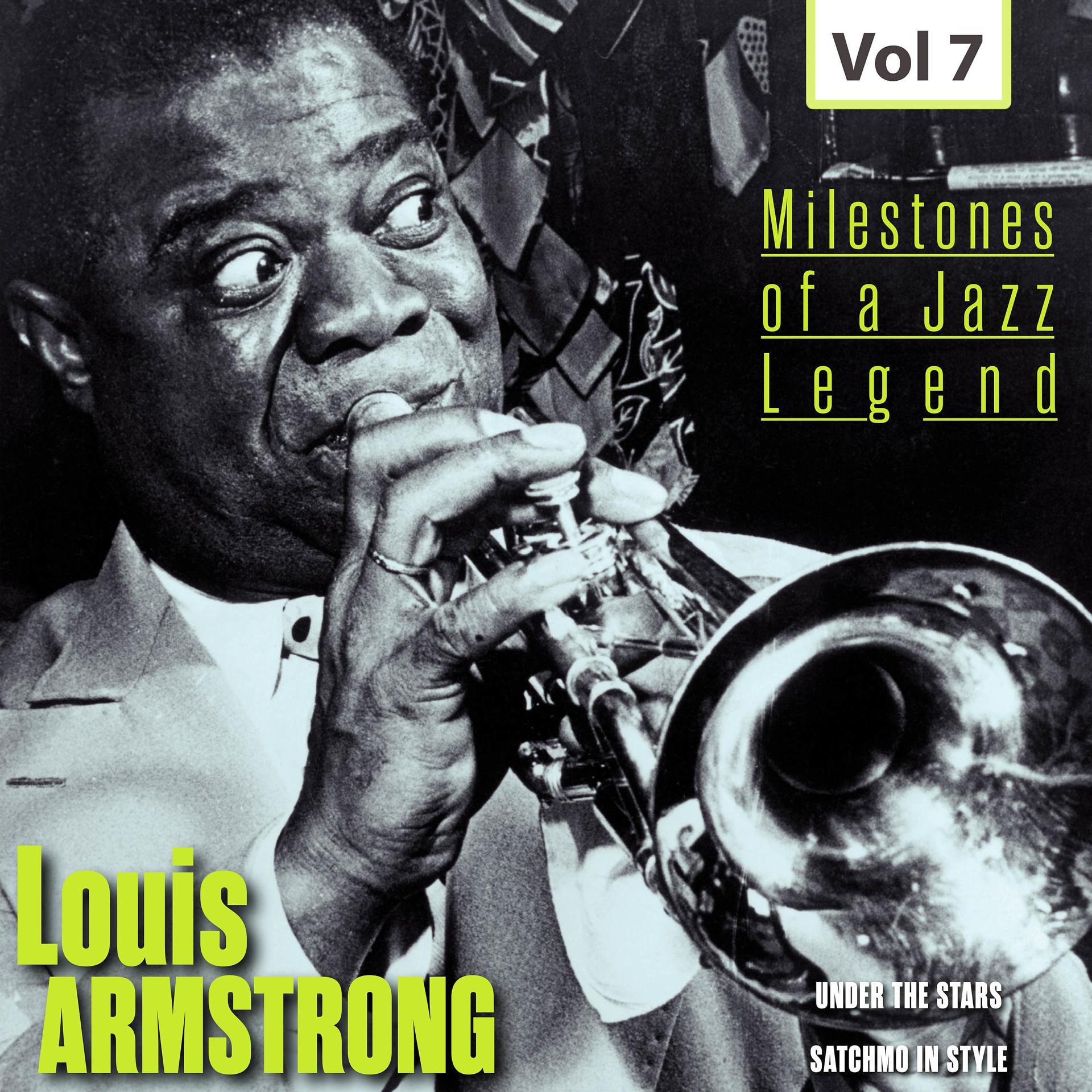 Постер альбома Milestones of a Jazz Legend - Louis Armstrong, Vol. 7