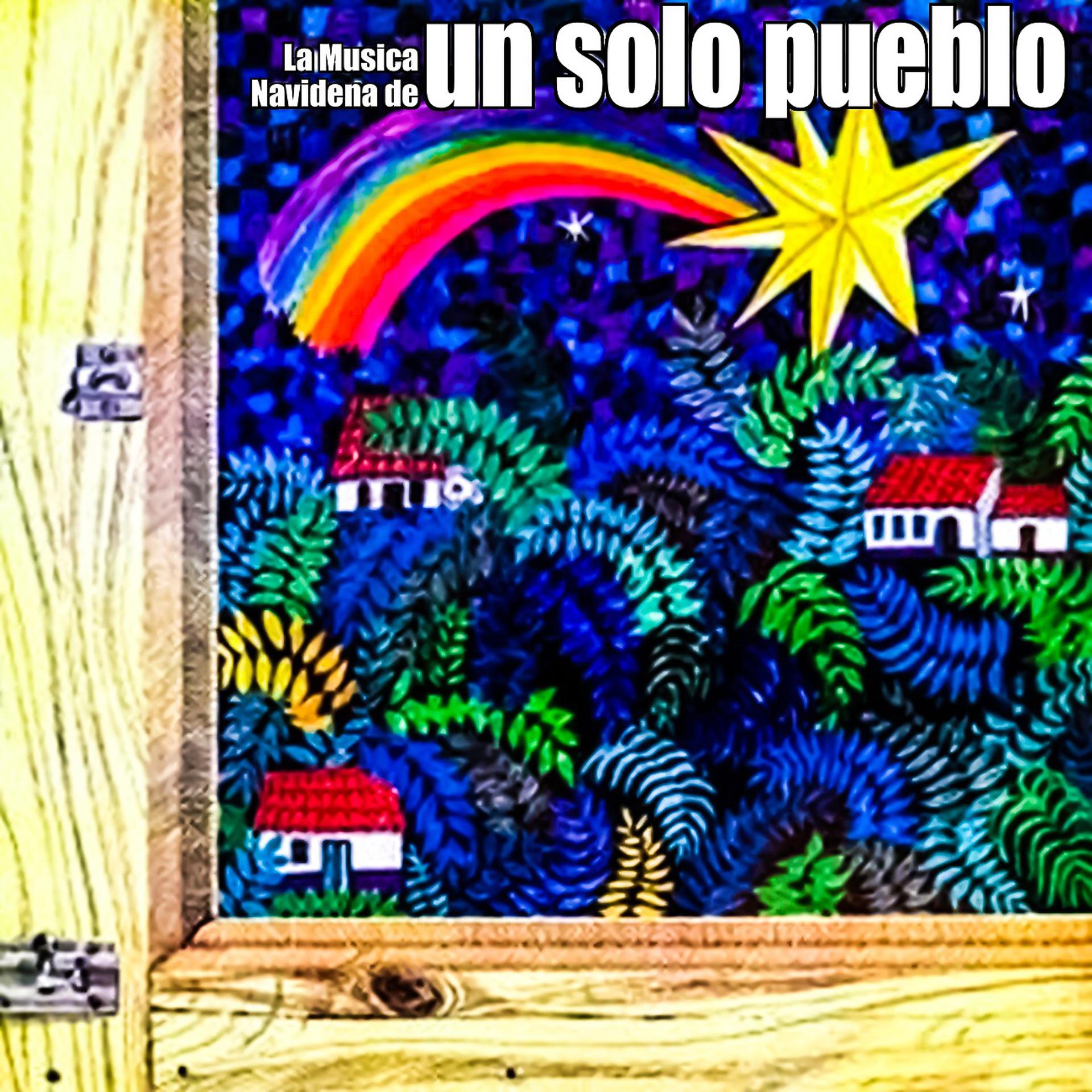 Постер альбома La Musica Navidena de Un Solo Pueblo