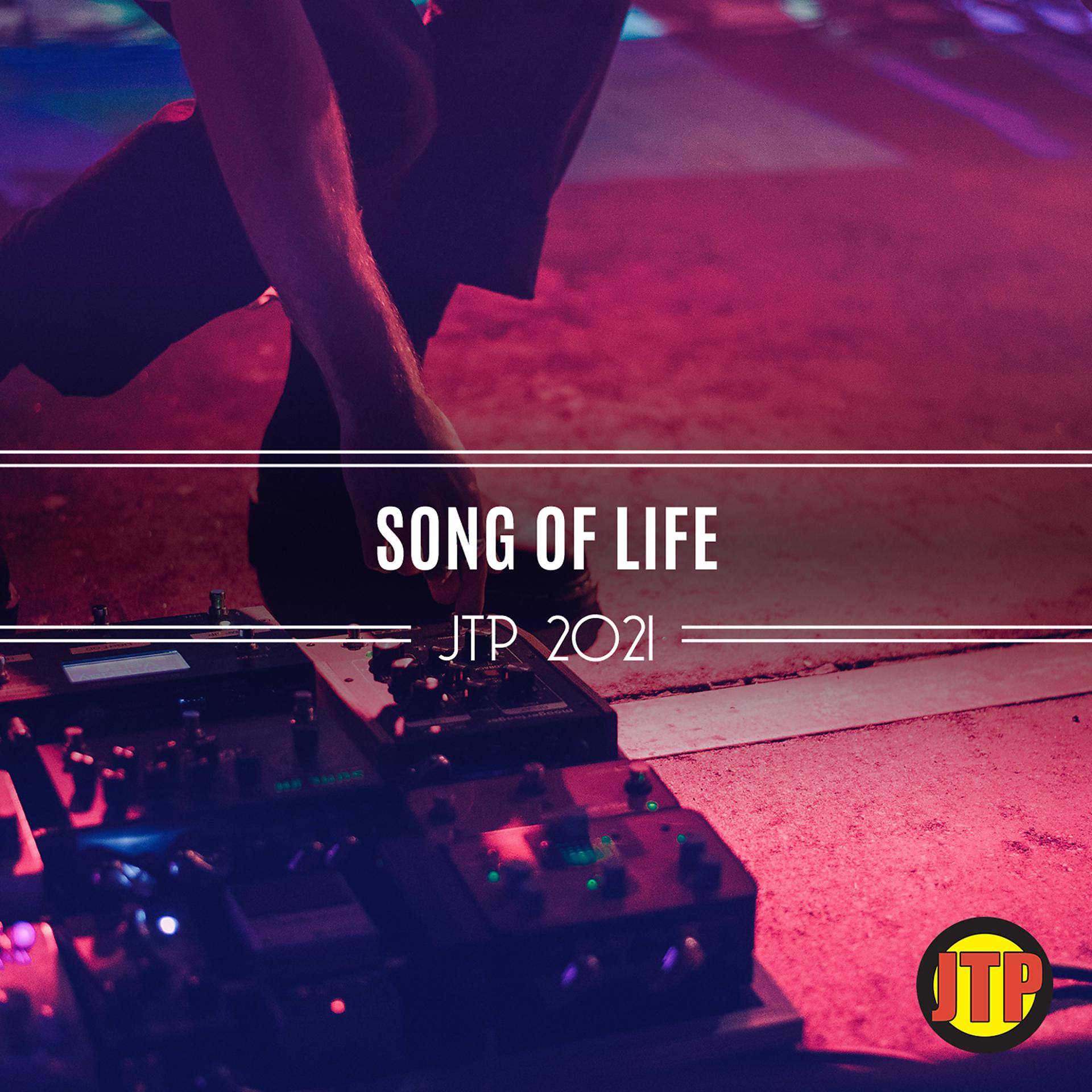 Постер альбома Song Of Life Jtp 2021