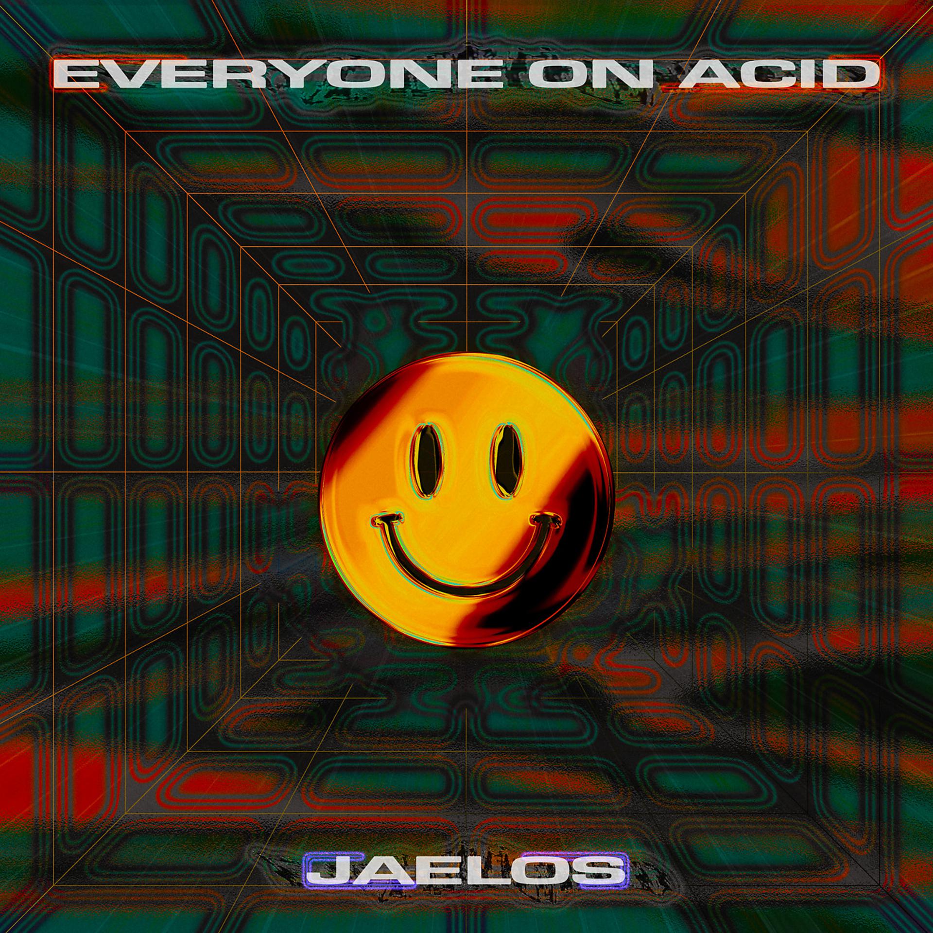 Постер альбома Everyone On Acid x Jaelos