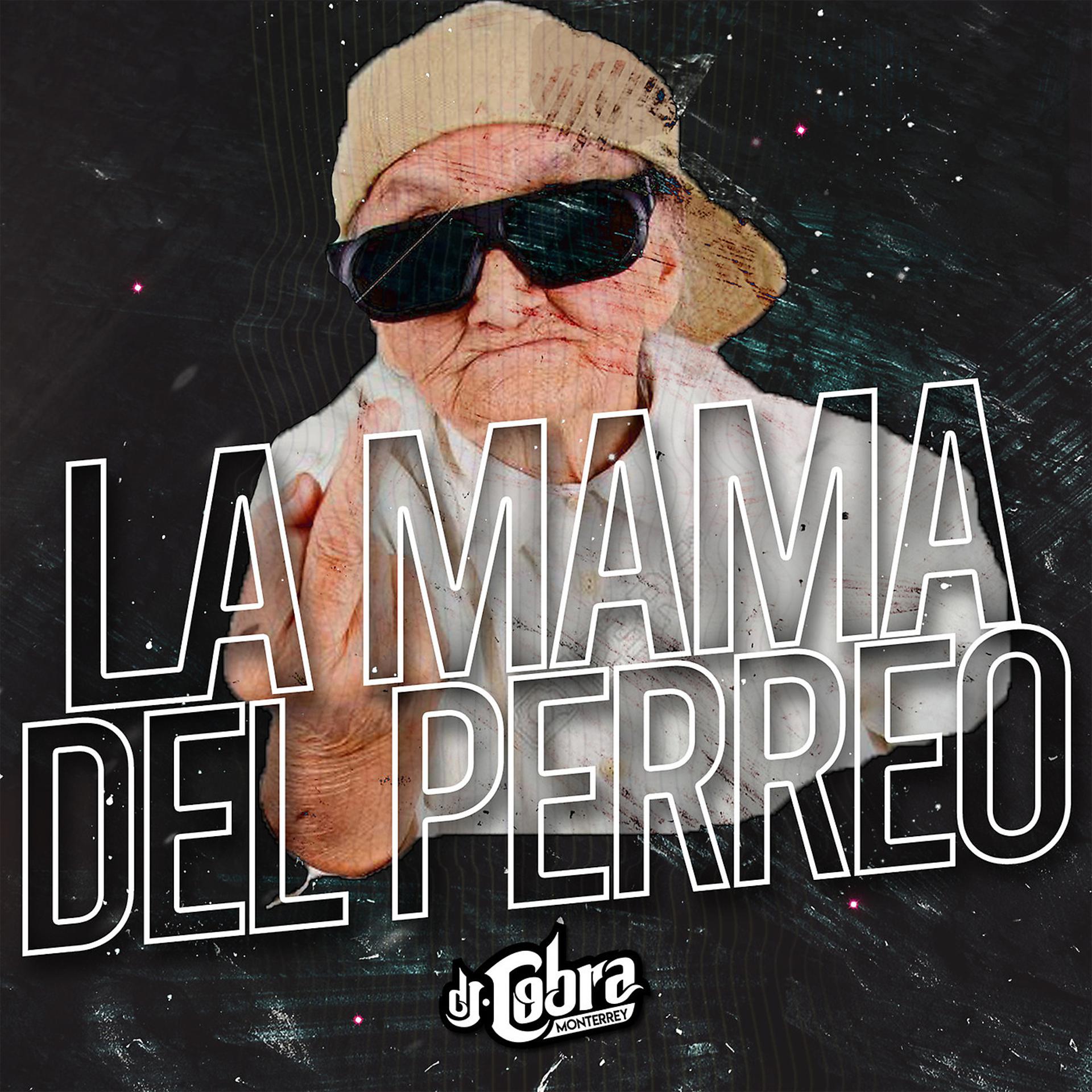 Постер альбома La Mama del Perreo