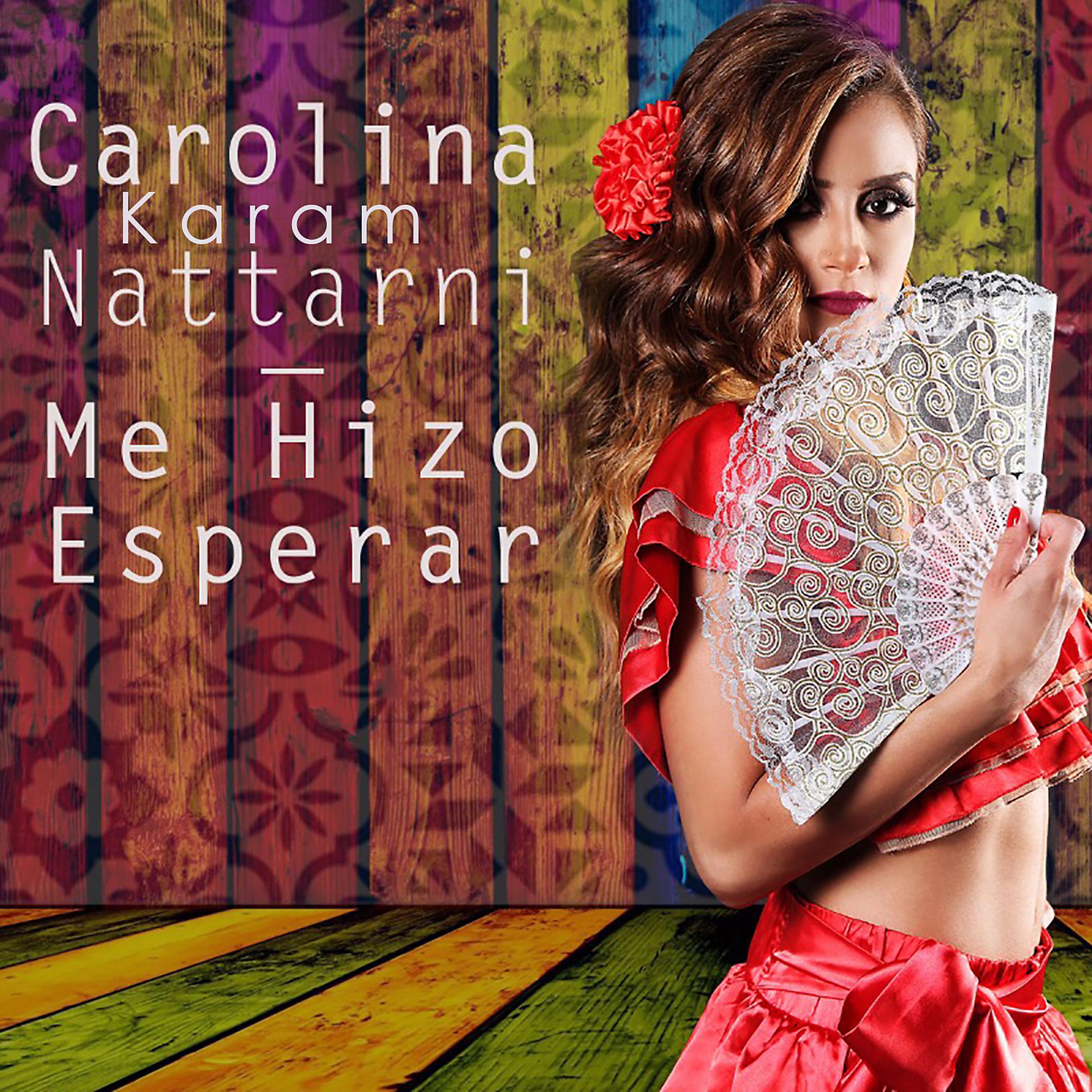 Постер альбома Nattarni / Me Hizo Esperar