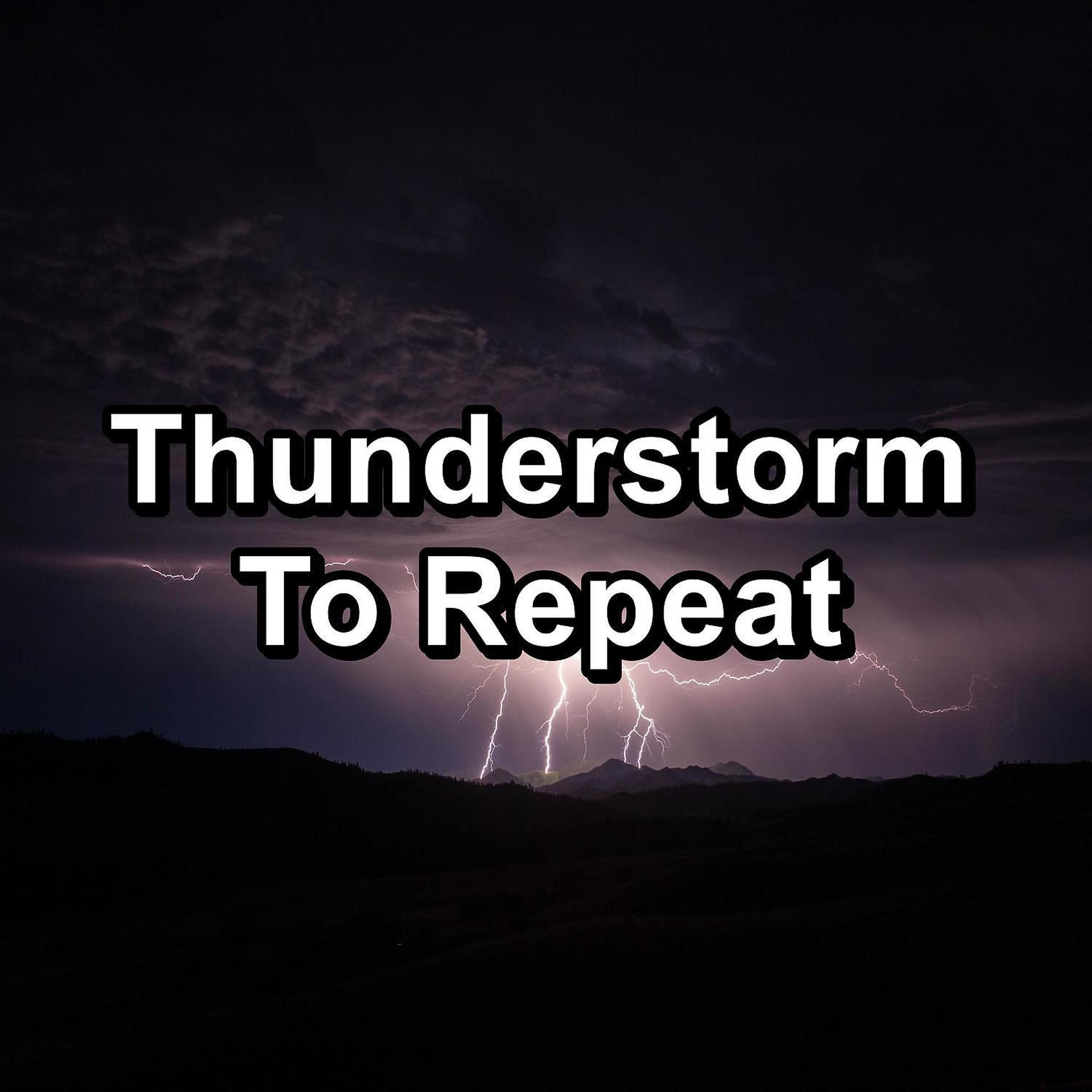 Постер альбома Thunderstorm To Repeat