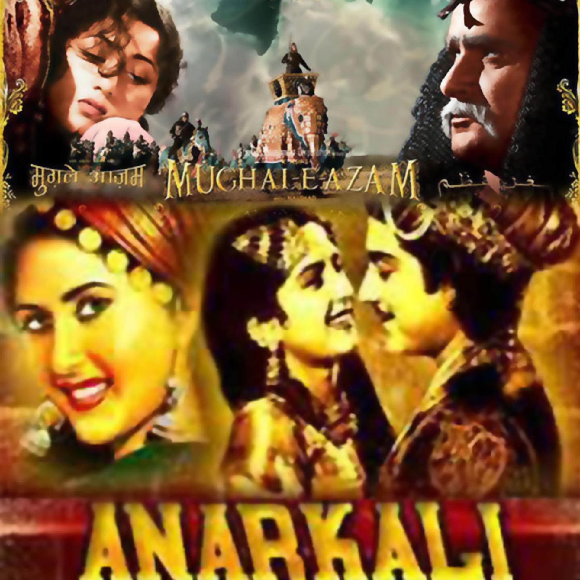 Постер альбома Anarkali / Mughal-E-Azam (Original Motion Picture Soundtracks)