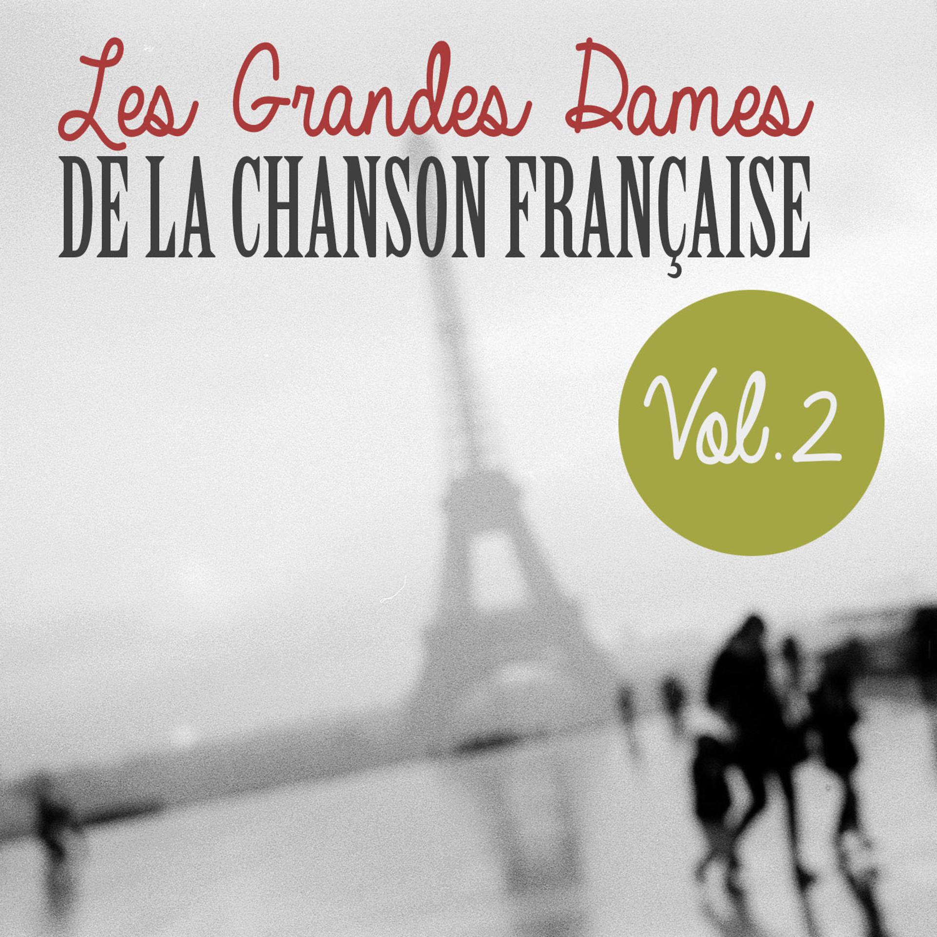 Постер альбома Les Grandes Dames De La Chanson Française, Vol. 2