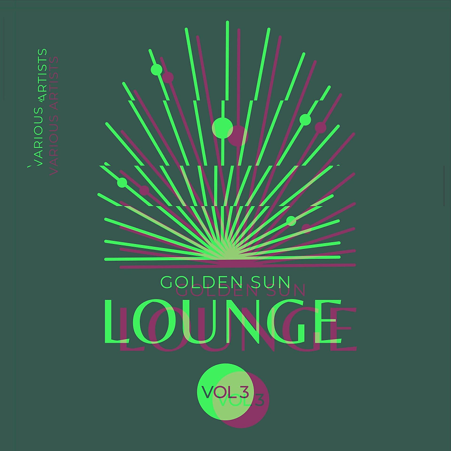 Постер альбома Golden Sun Lounge, Vol. 3