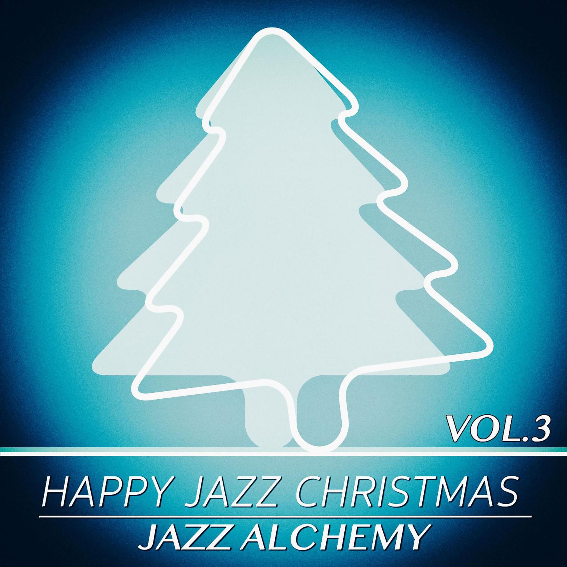 Постер альбома Happy Jazz Christmas, Vol.3 - 10 Christmas Jazz Carols