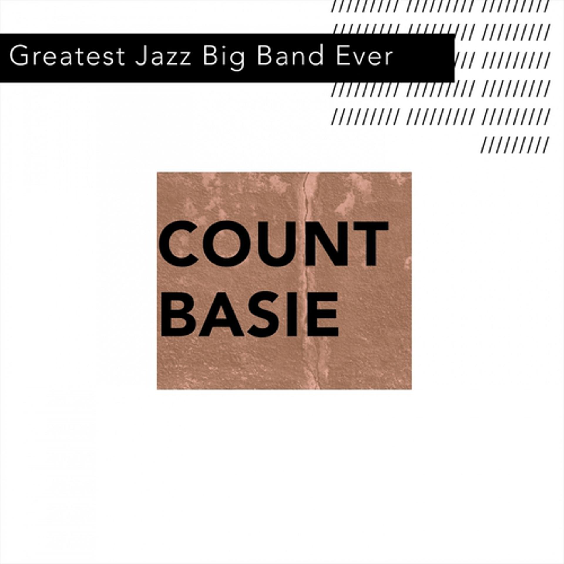 Постер альбома Greatest Jazz Big Band Ever