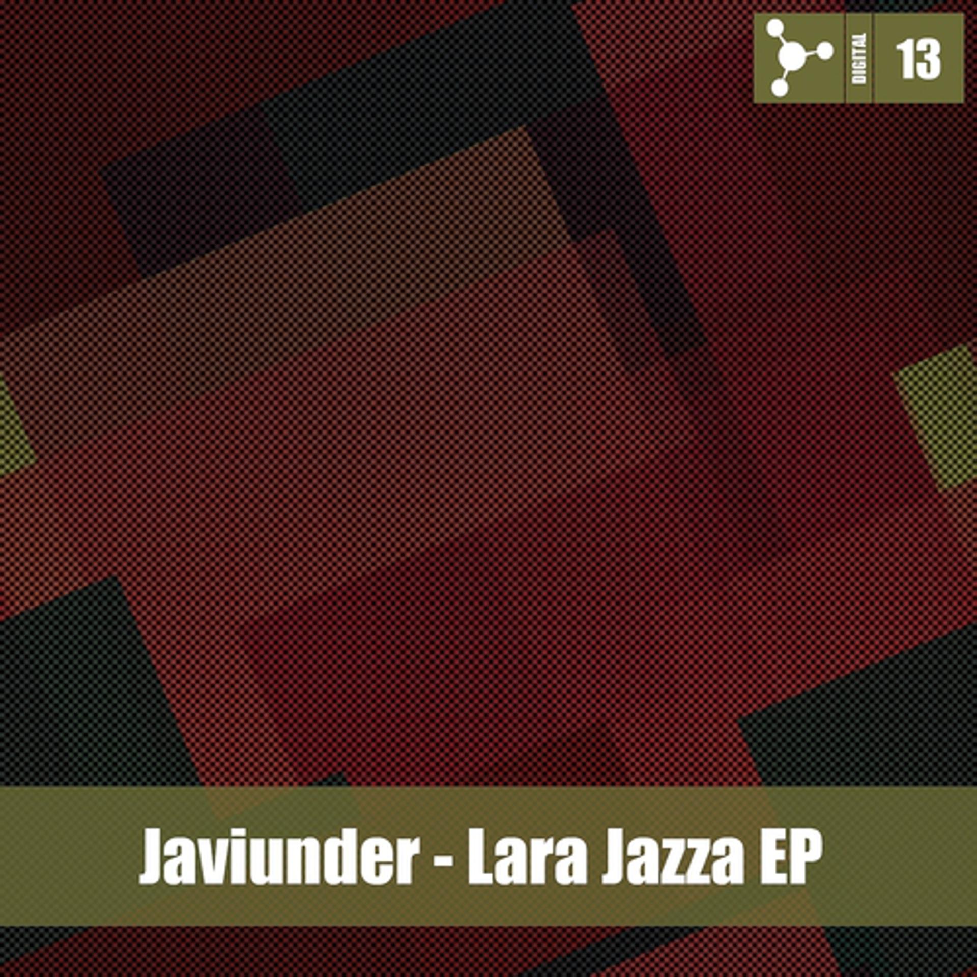 Постер альбома Lara Jazza Ep