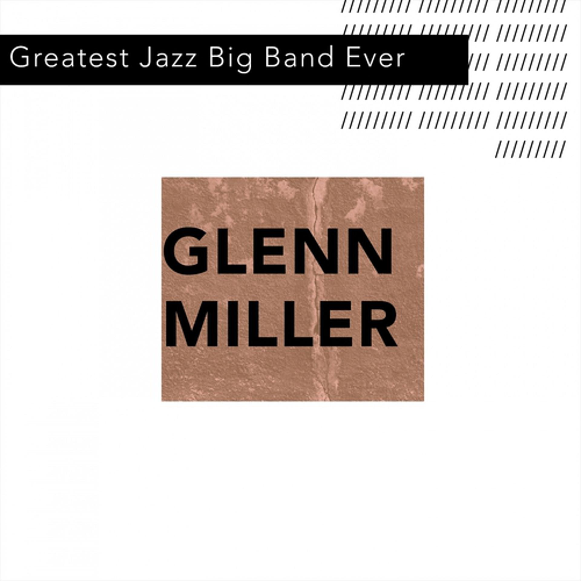 Постер альбома Greatest Jazz Big Band Ever