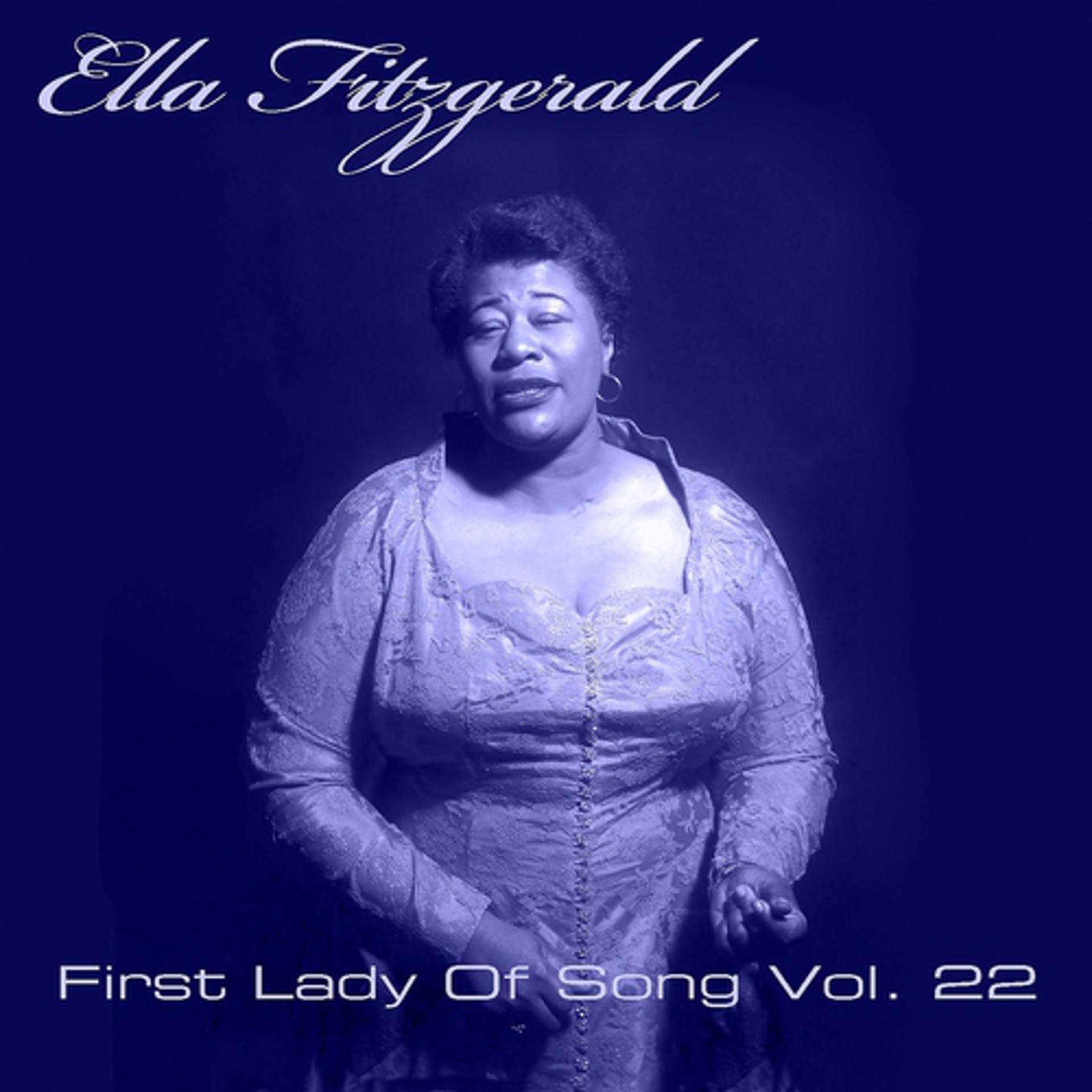 Постер альбома Ella Fitzgerald First Lady Of Song, Vol. 22